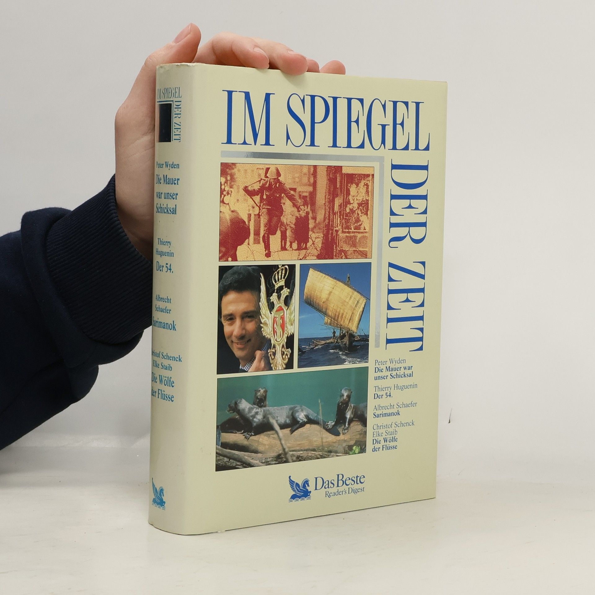 Im Spiegel der Zeit. Die Mauer war unser Schicksal. Der 54. Sarimanok. Die Wölfe der Flüsse.