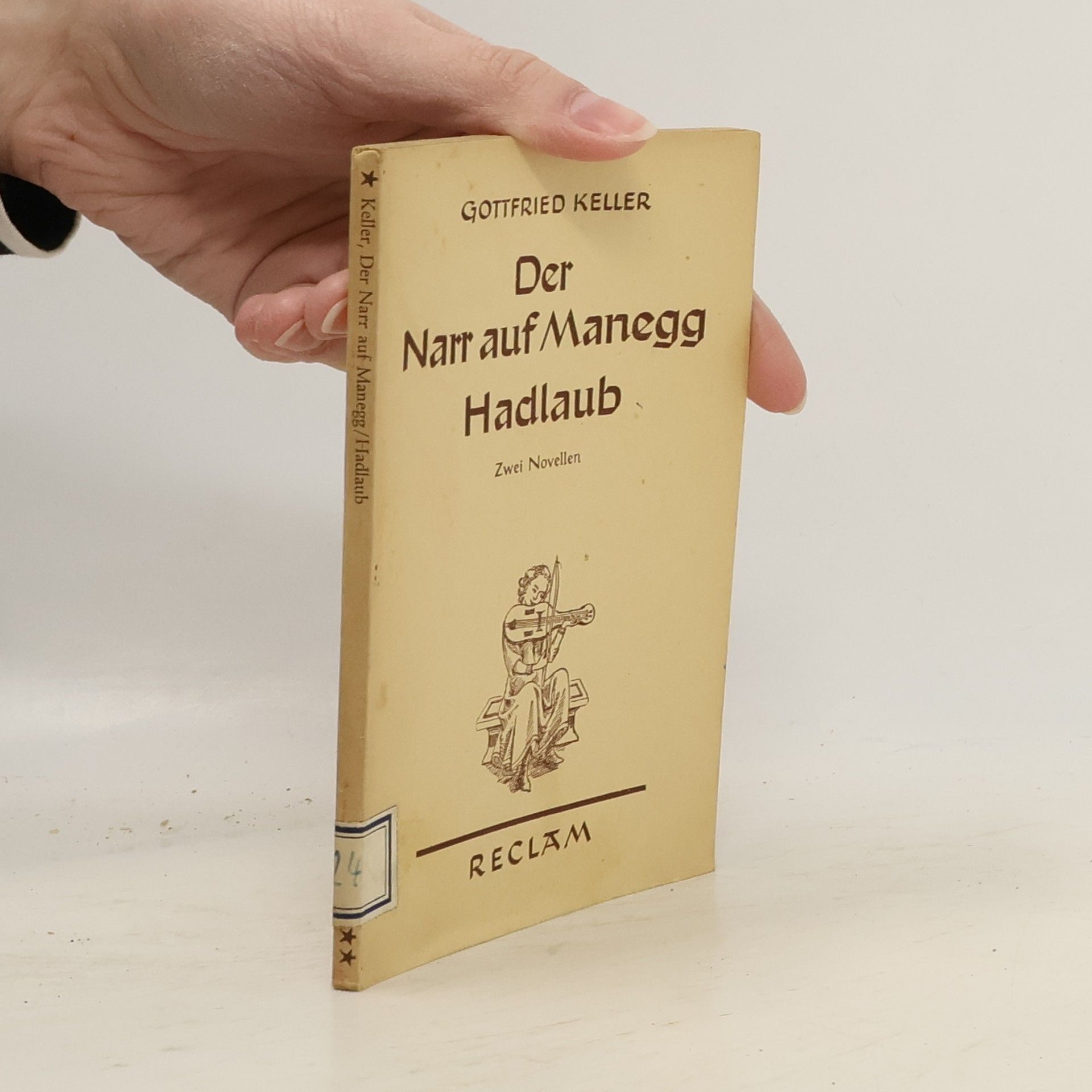 Gottfried Keller Der Narr auf Manegg. Hadlaub