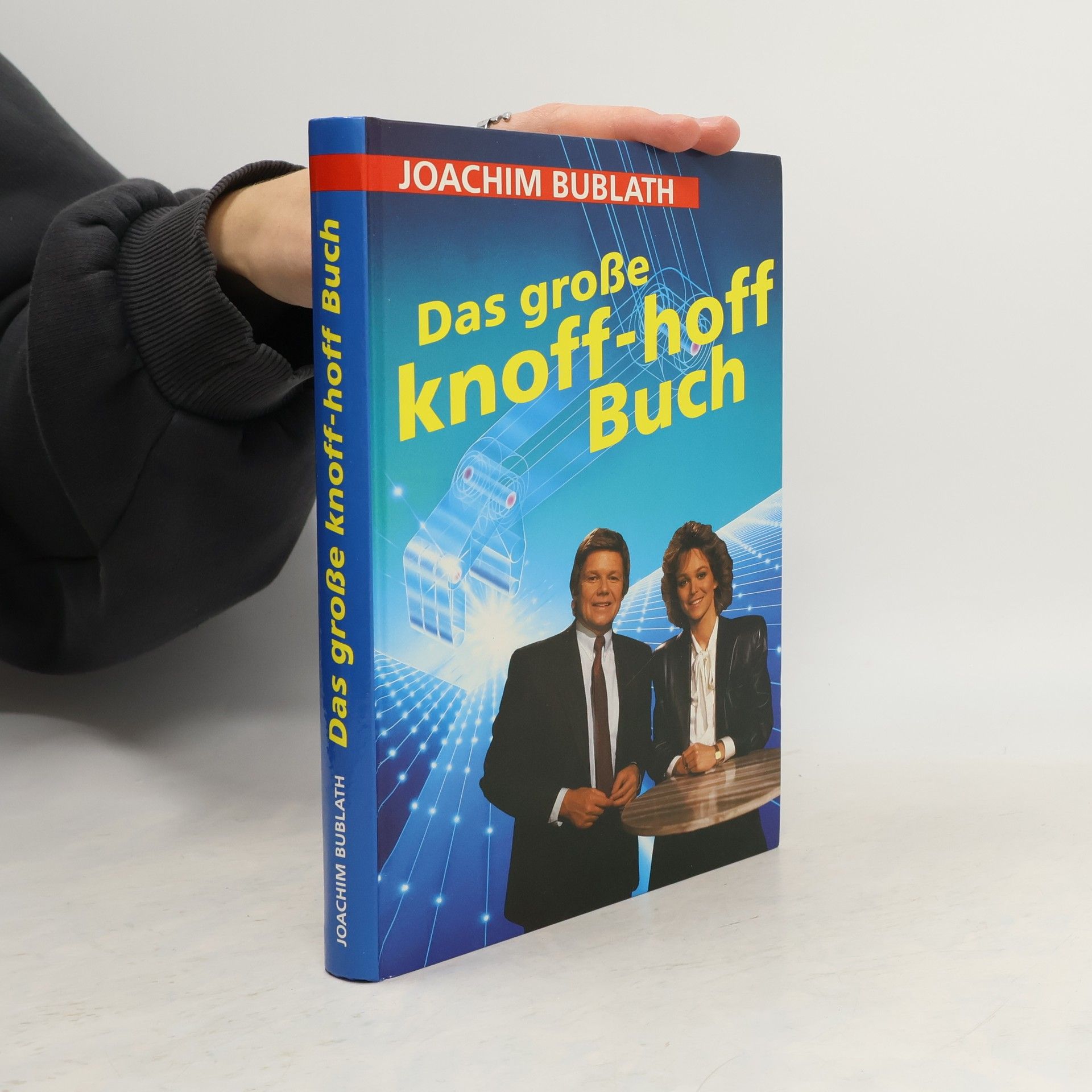 Joachim Bublath Das grosse knoff-hoff Buch