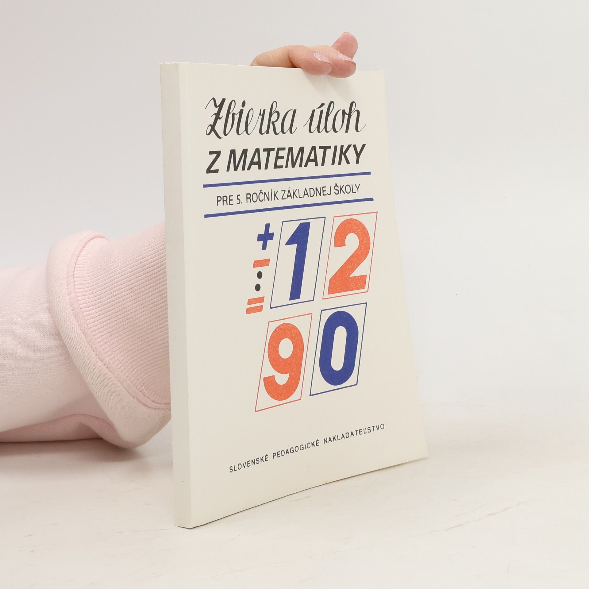 Zbierka úloh z matematiky pre 5. ročník základnej školy