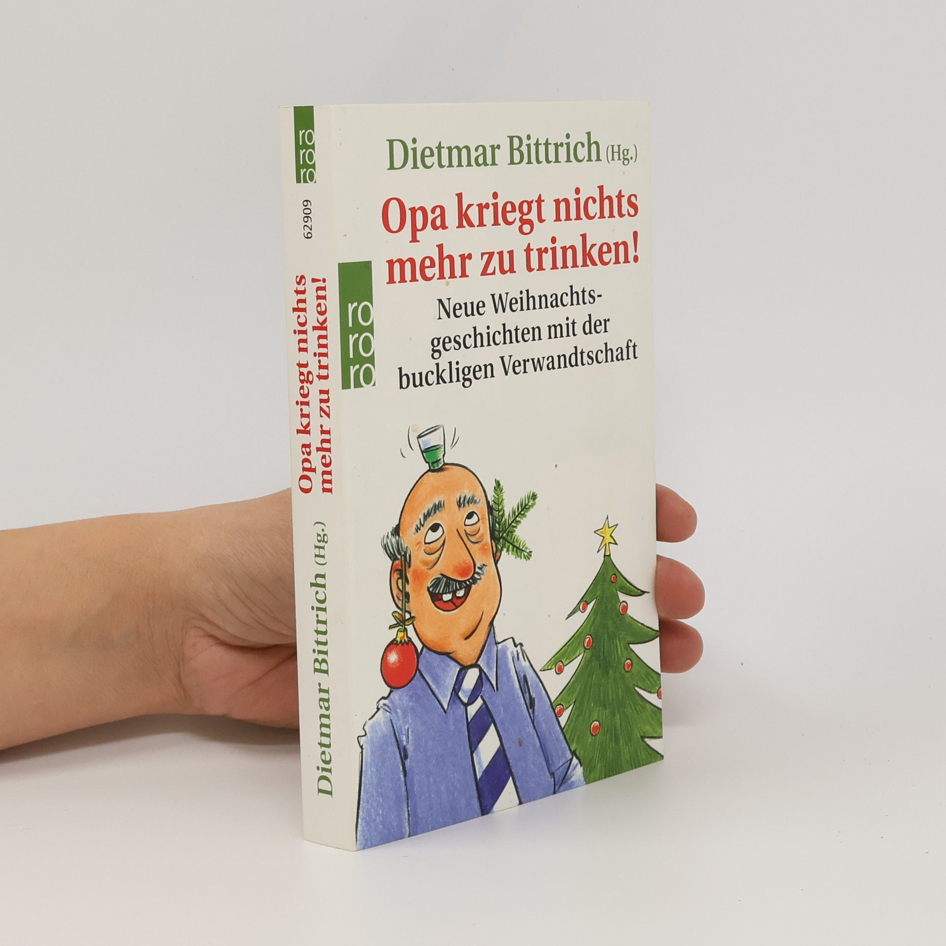 Dietmar Bittrich Opa kriegt nichts mehr zu trinken!