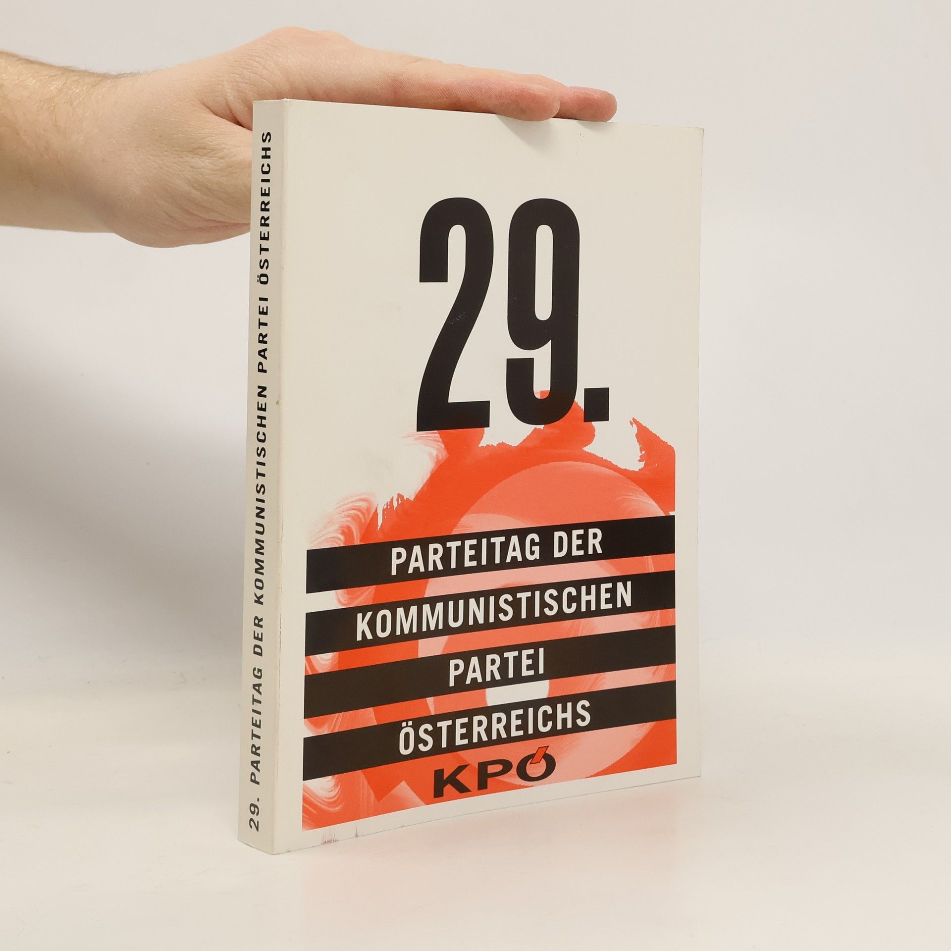 AA.VV. 29. Parteitag der Kommunistischen Partei Österreichs
