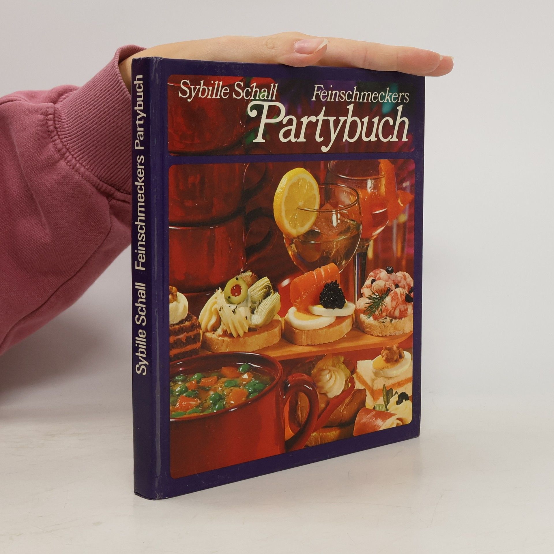 Sybille Schall Feinschmeckers Partybuch