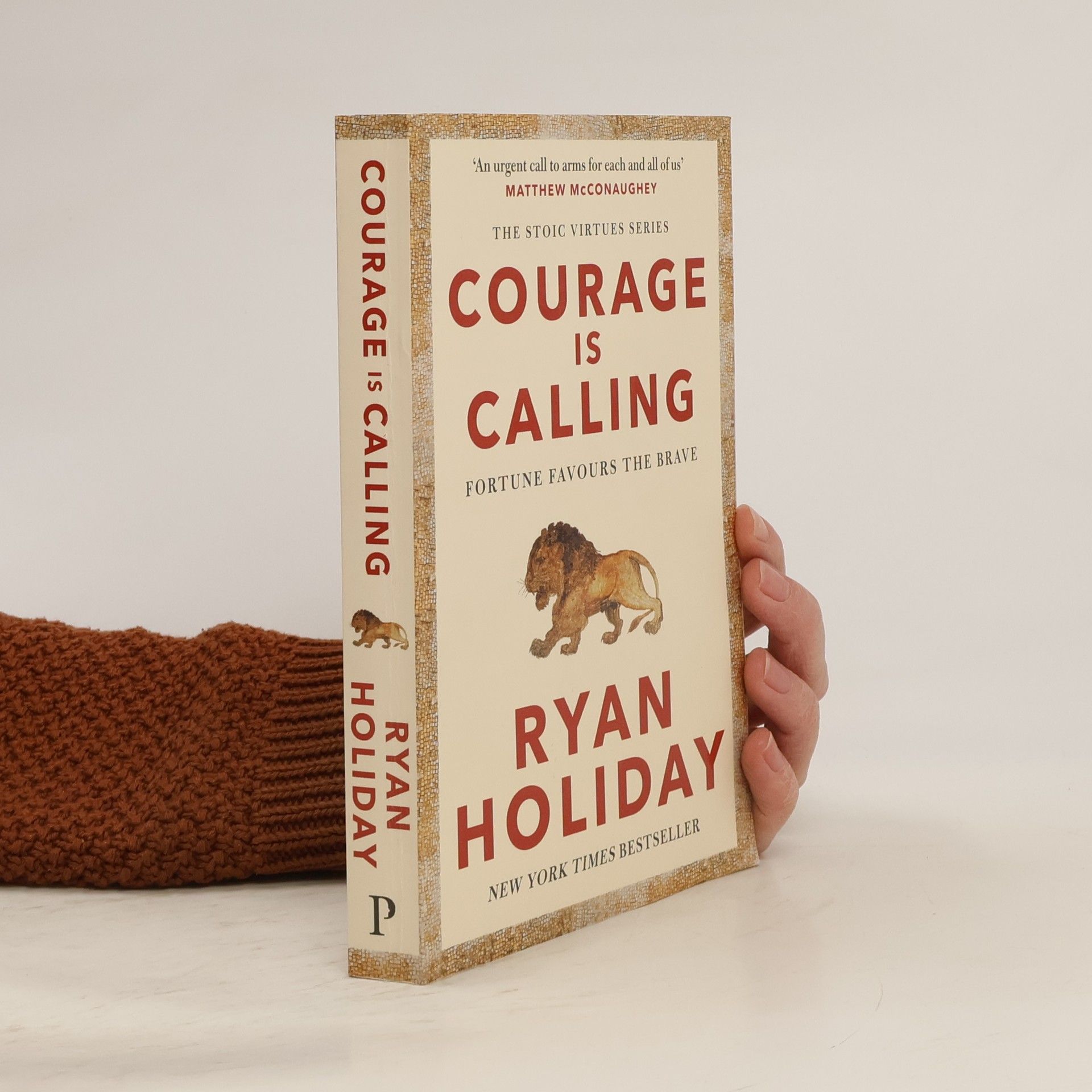 Ryan Holiday Courage Is Calling