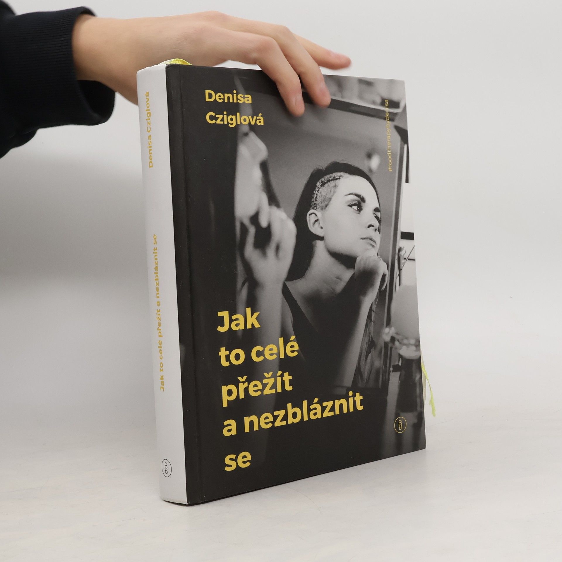 Denisa Cziglová Jak to celé přežít a nezbláznit se