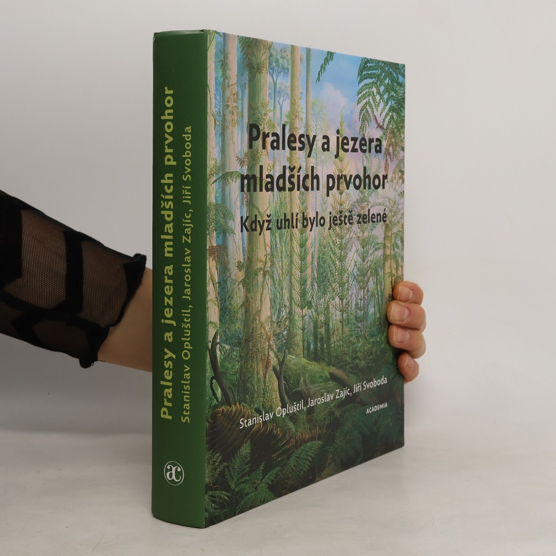 Jiří A. Svoboda Pralesy a jezera mladších prvohor: Když uhlí bylo ještě zelené