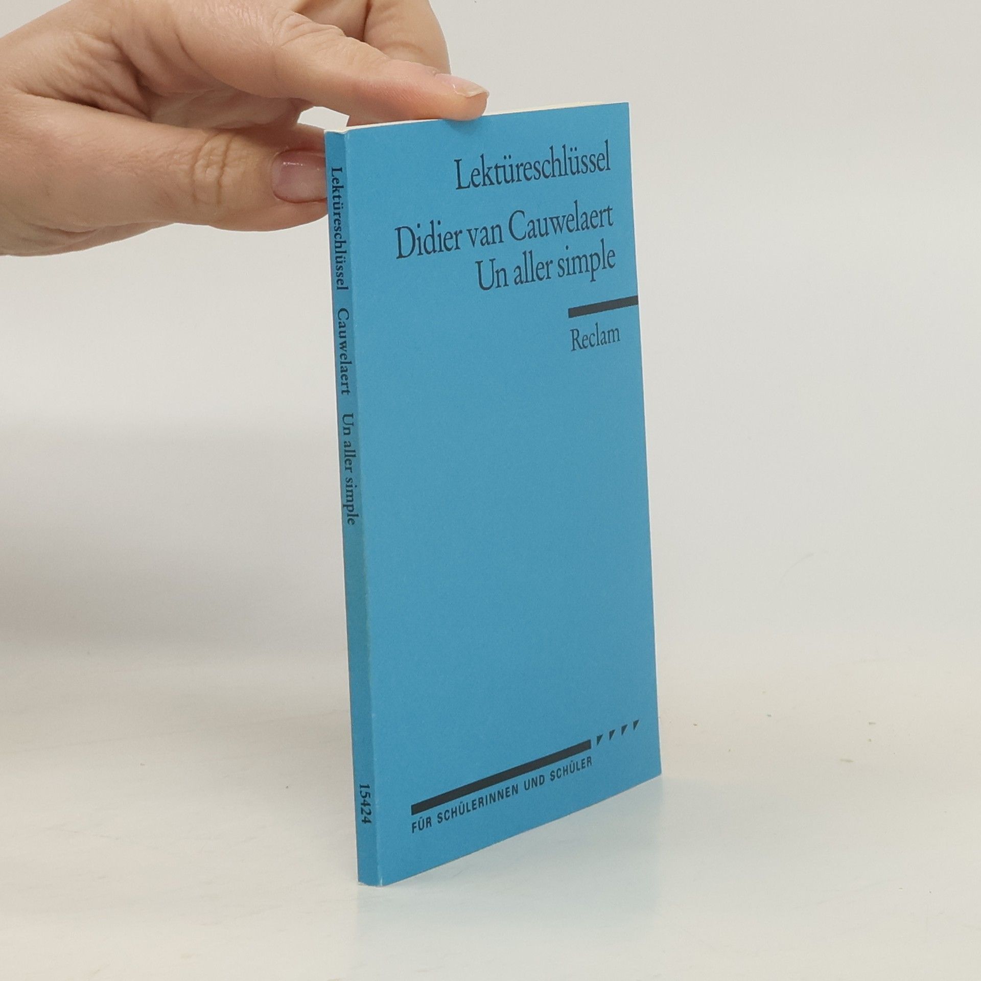 Bernd Krauss Lektüreschlüssel zu Didier van Cauwelaert: Un aller simple