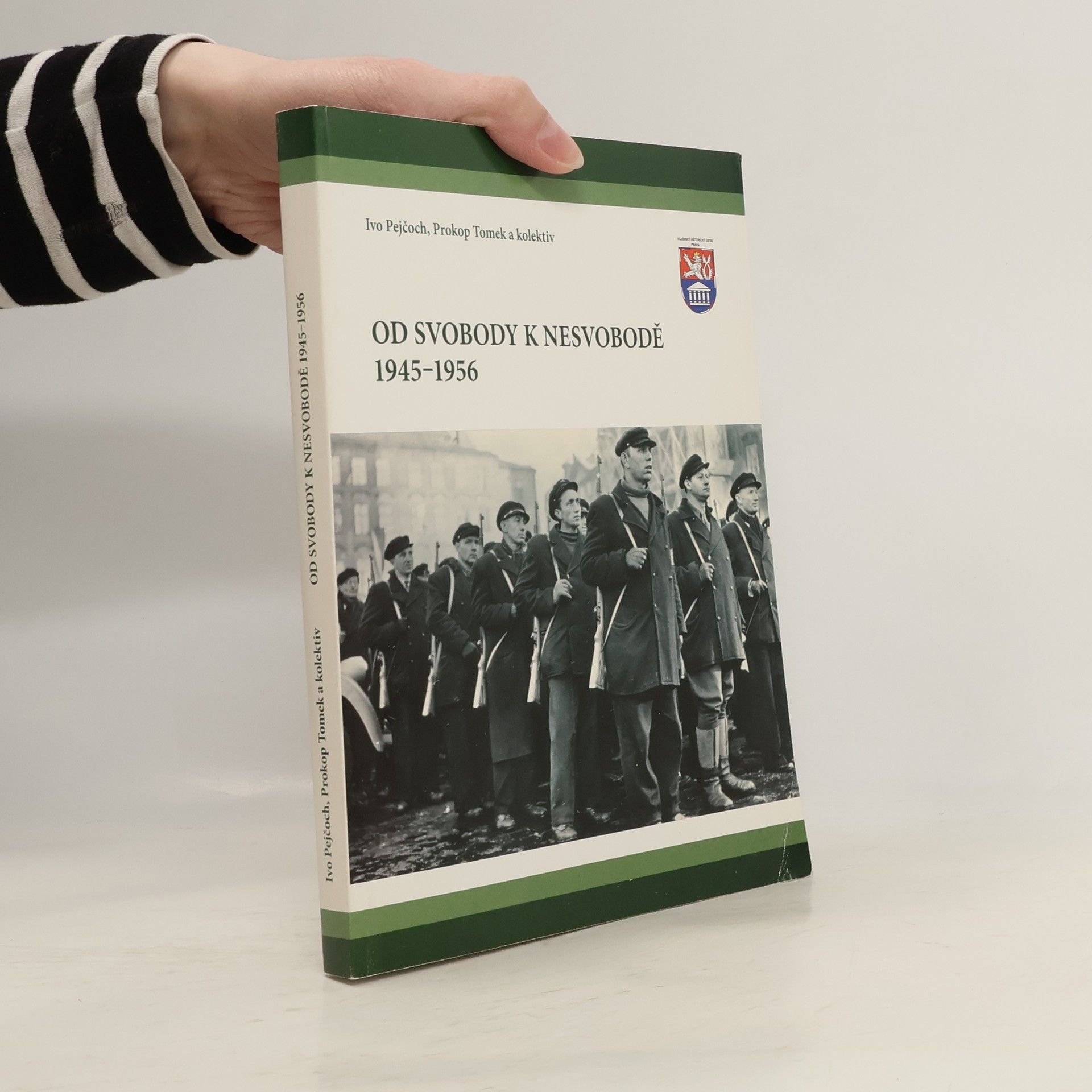Od svobody k nesvobodě 1945-1956