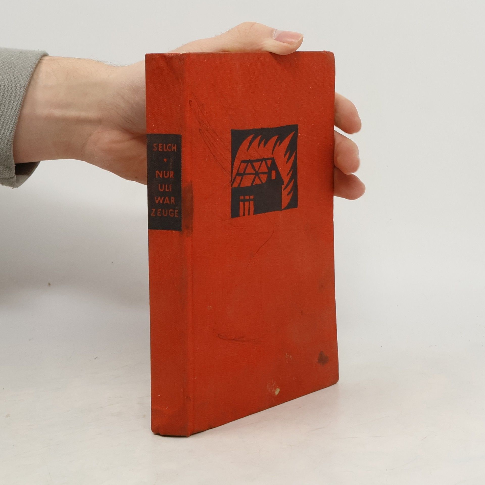 Franz Selch Nur Uli war Zeuge