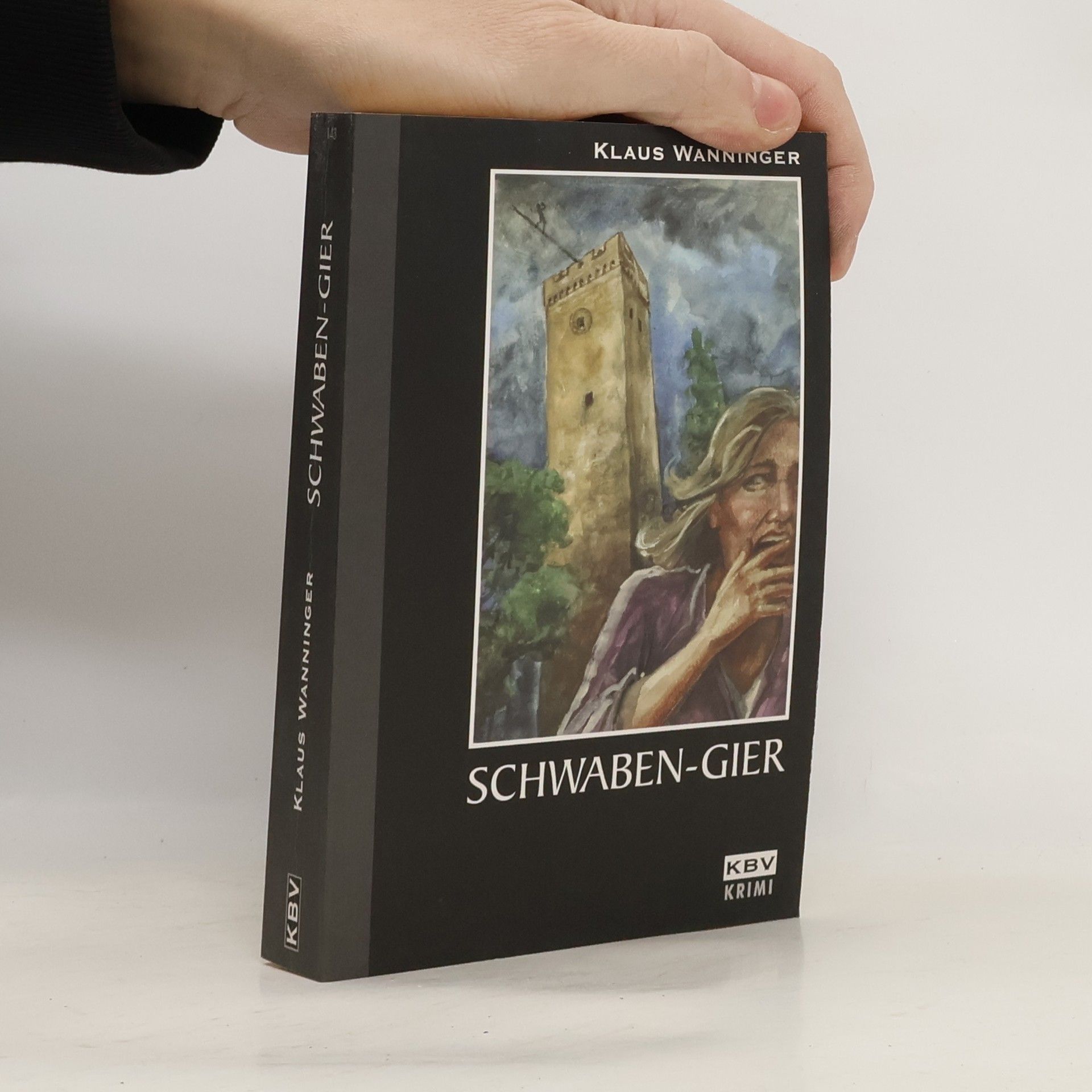 Klaus Wanninger Kommissar Braigs - 8: Schwaben-Gier