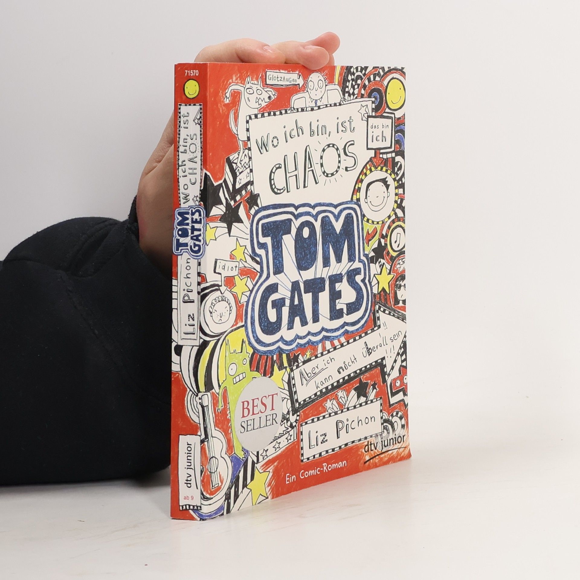 Liz Pichon Tom Gates. Wo ich bin, ist Chaos