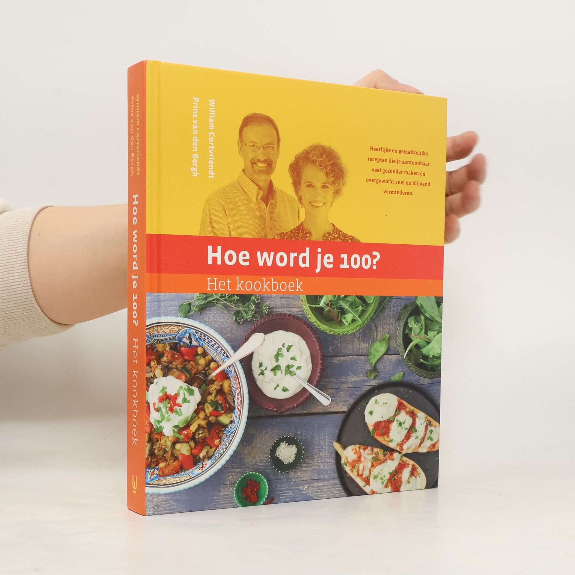 Hoe word je 100?: Het kookboek