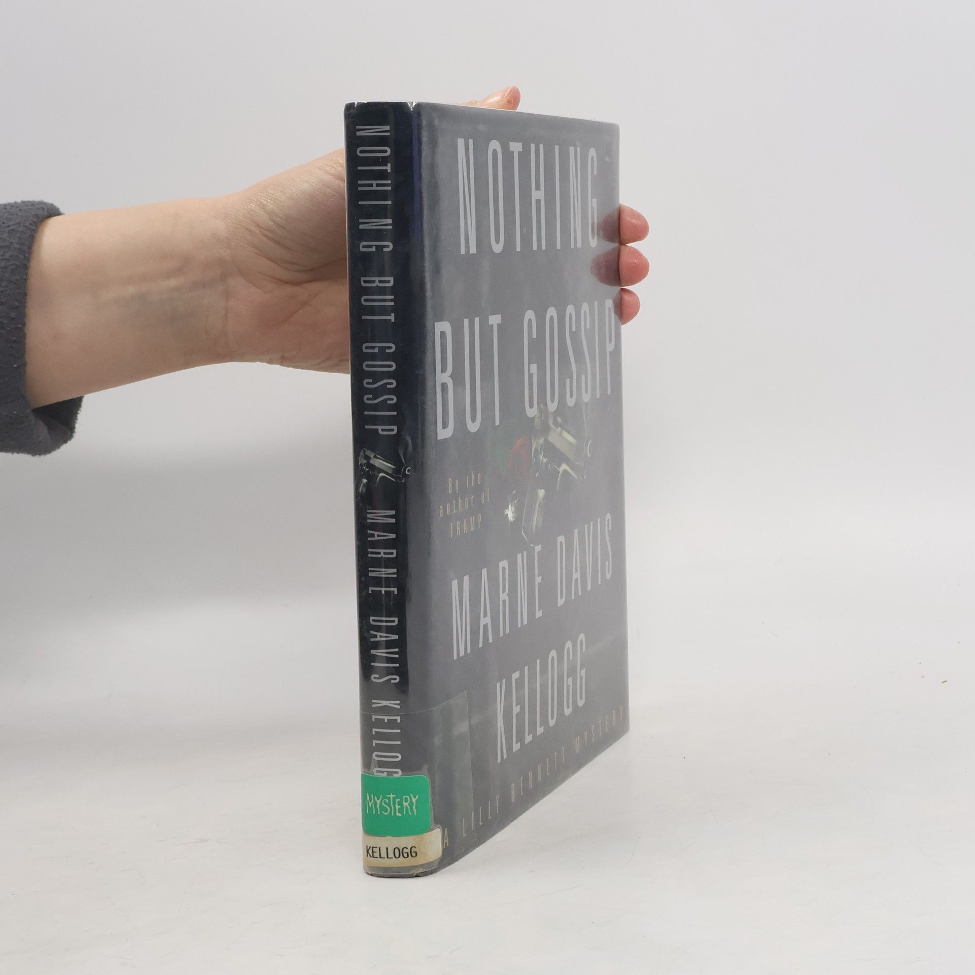 Marne Davis Kellogg Lilly Bennett Mystery: Nothing but Gossip