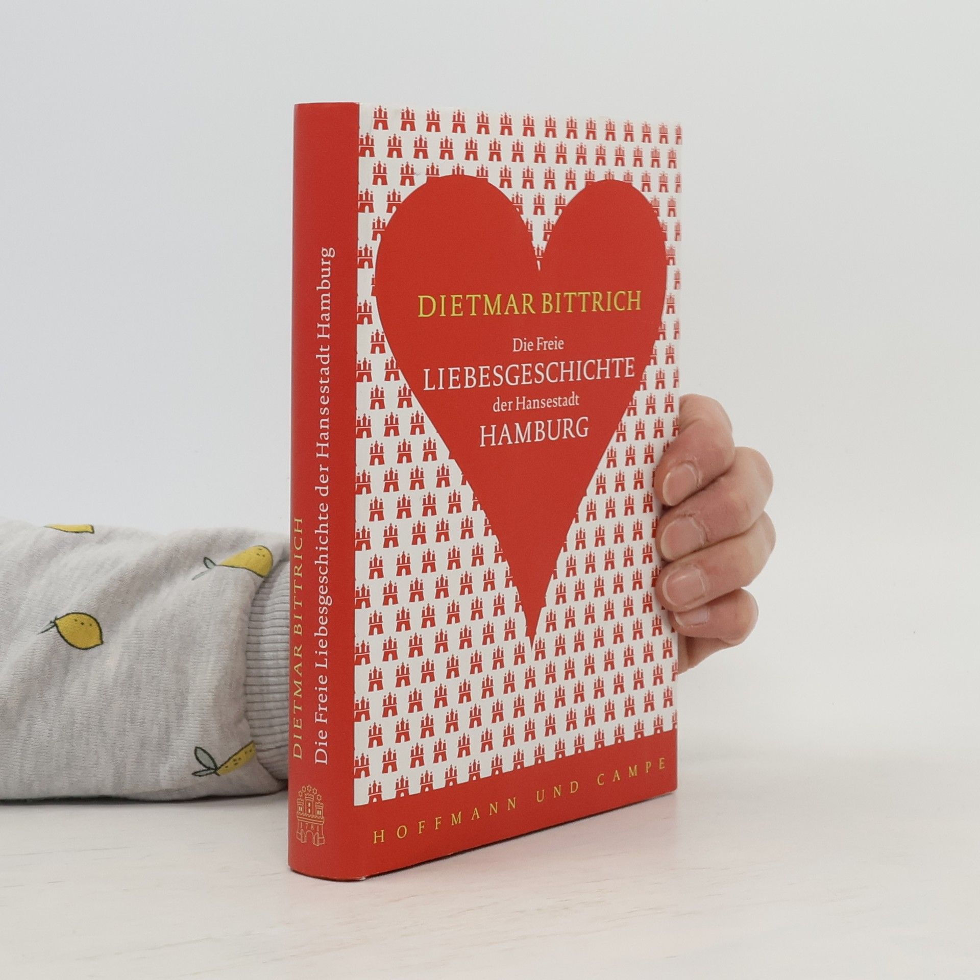 Dietmar Bittrich Die Freie Liebesgeschichte der Hansestadt Hamburg