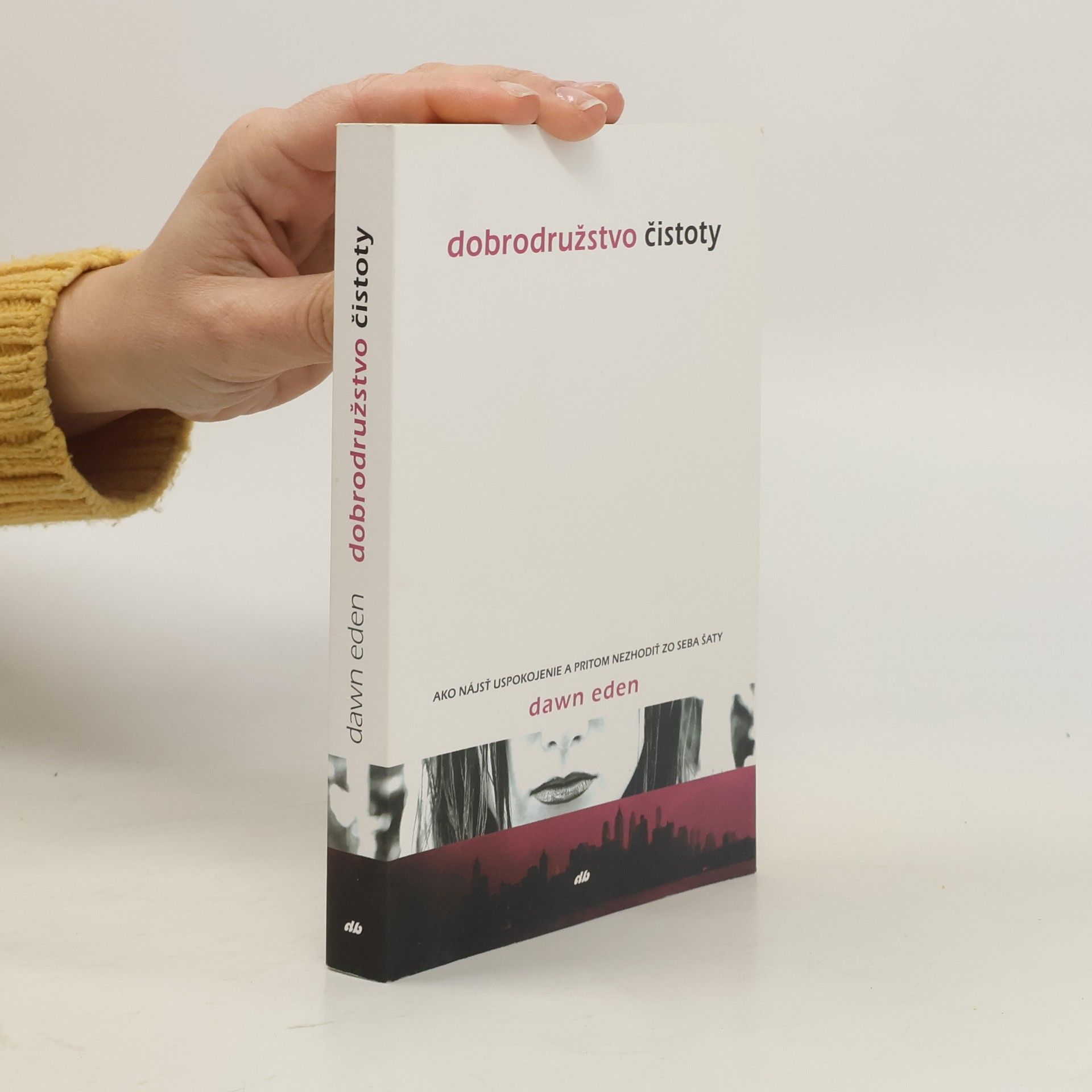 Dawn Eden Dobrodružstvo čistoty