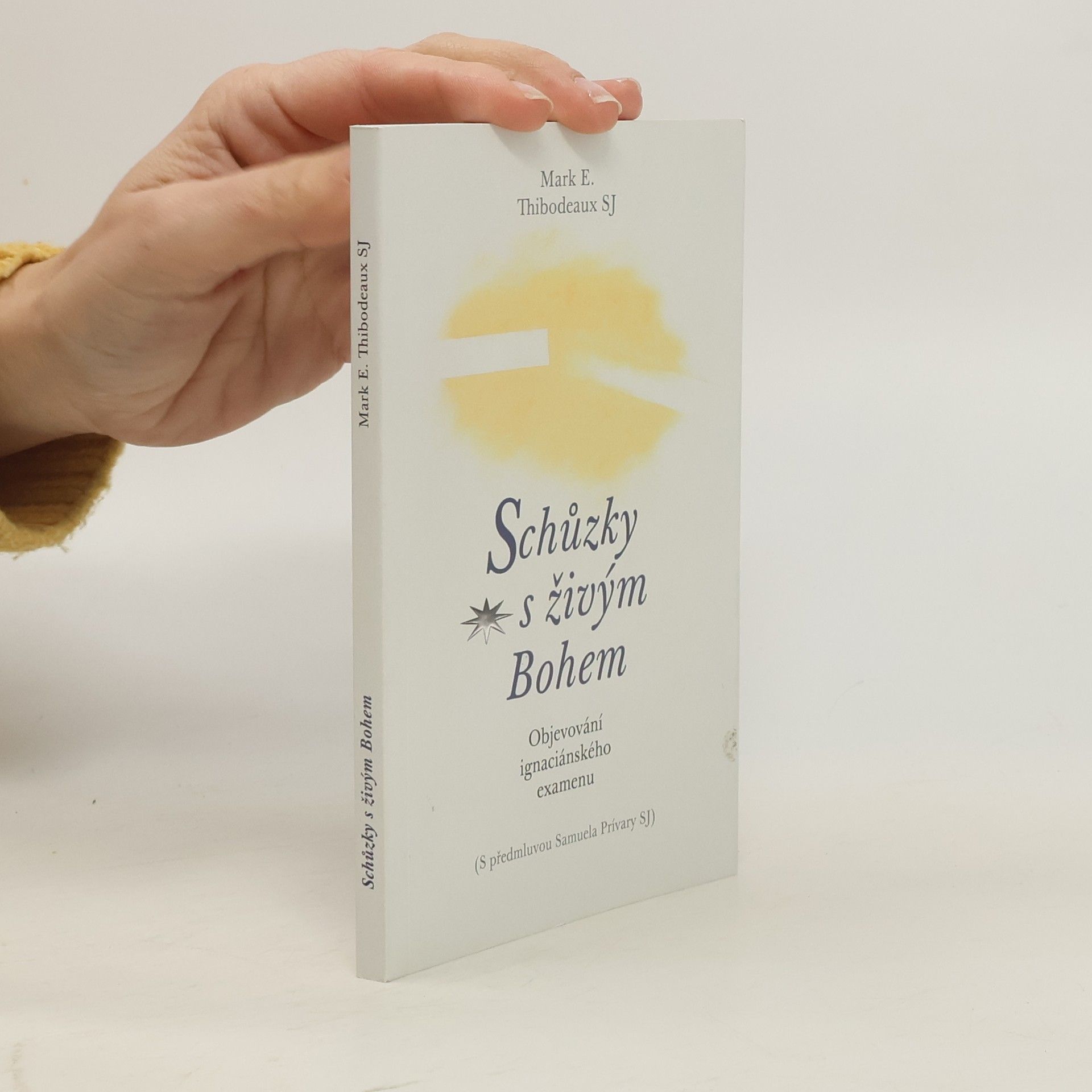 Schůzky s živým Bohem : objevování ignáciánského examenu