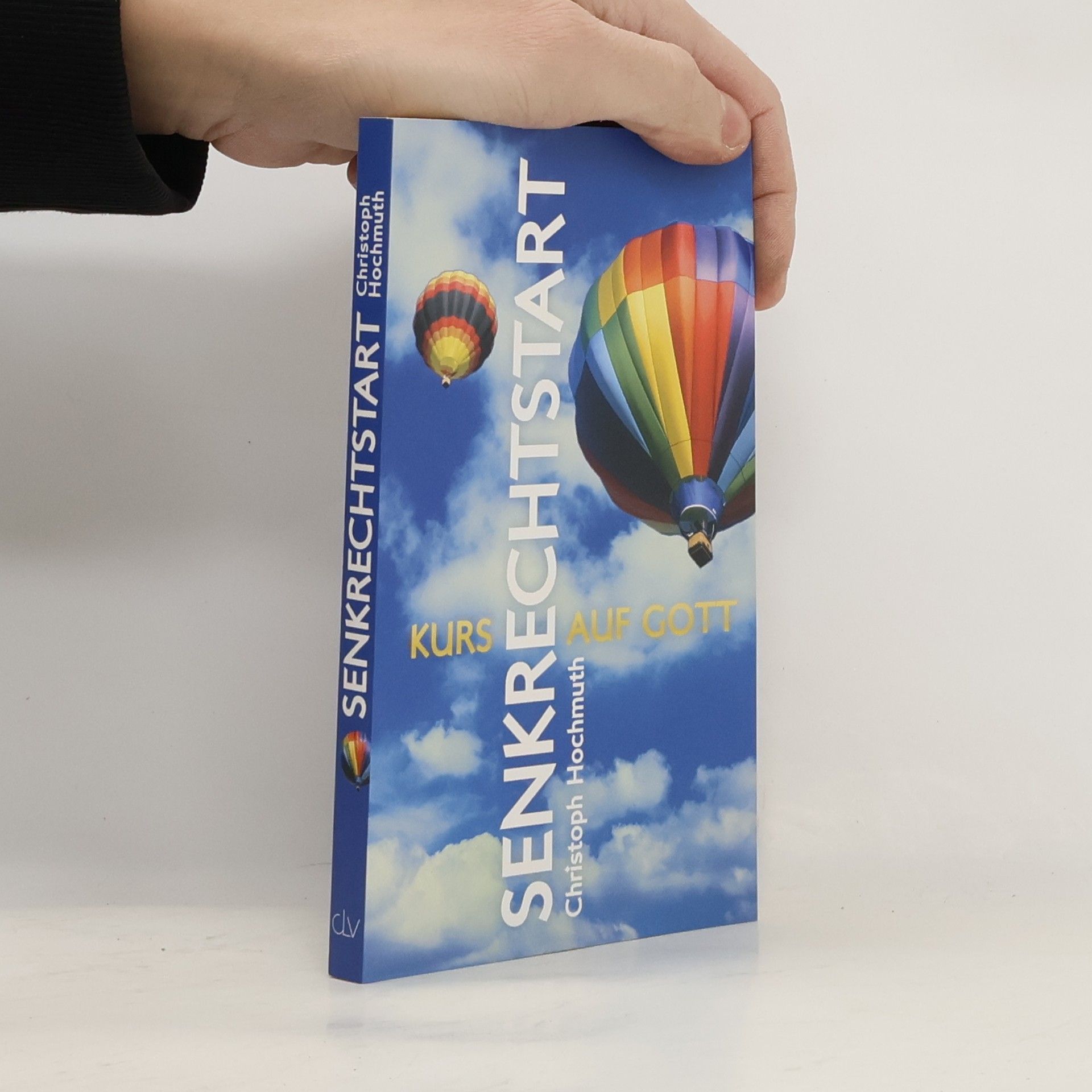 Senkrechtstart. Kurs auf Gott