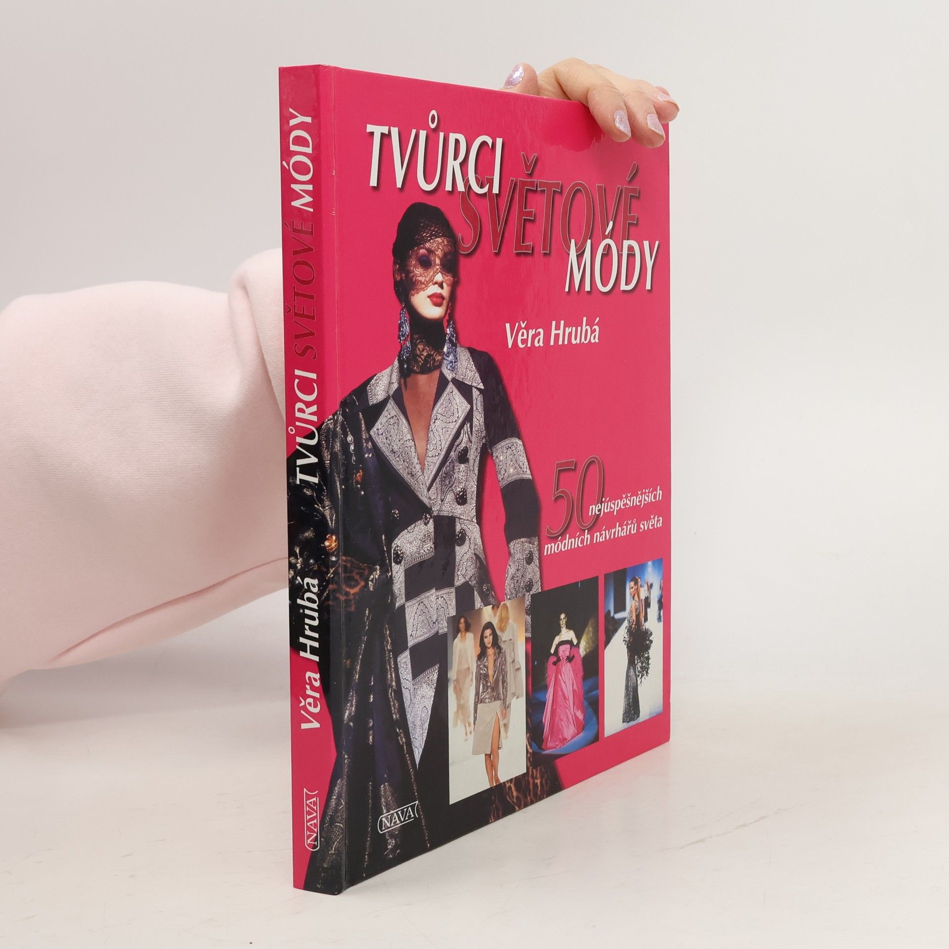 Věra Hrubá Tvůrci světové módy