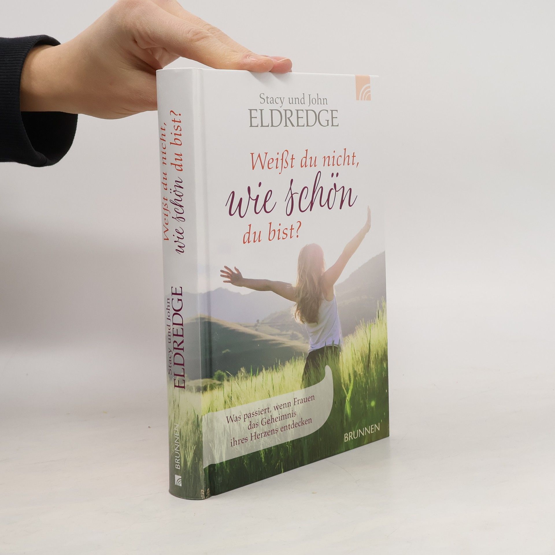 Stacy Eldredge Weißt du nicht, wie schön du bist?