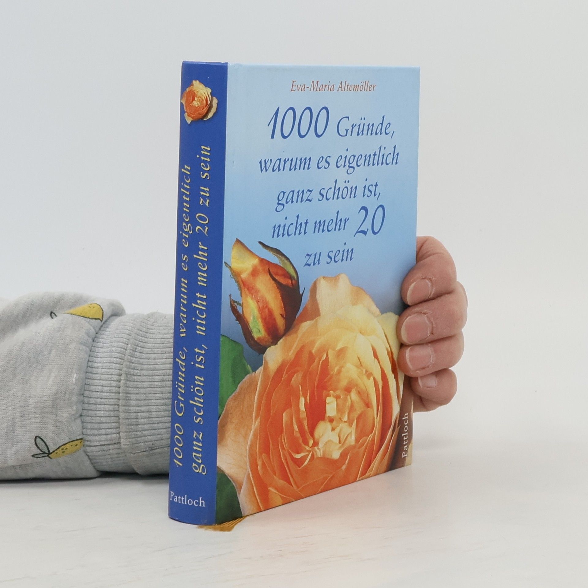 1000 gute Gründe, warum es eigentlich ganz schön ist, nicht mehr 20 zu sein