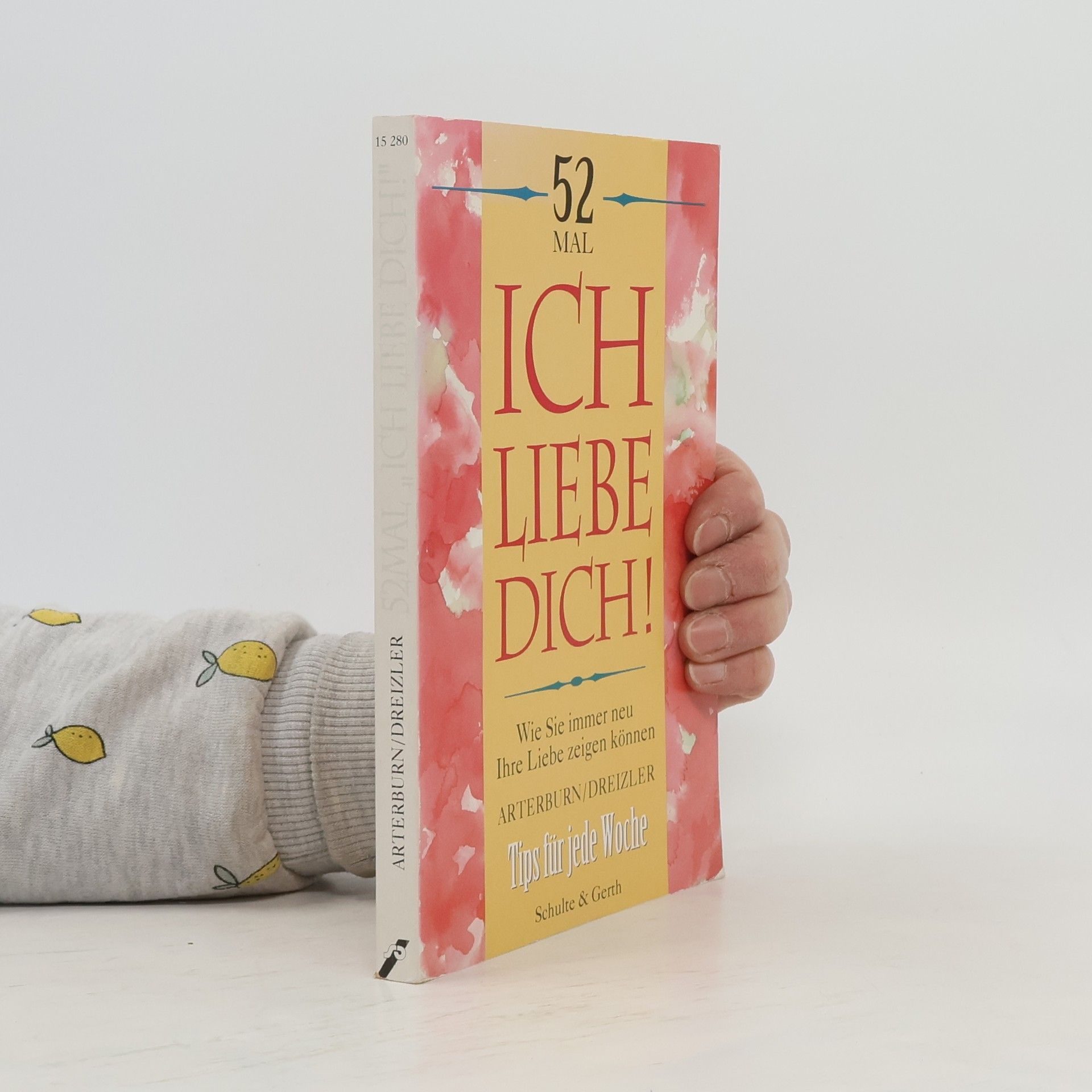 Stephen Arterburn 52mal ich liebe dich!