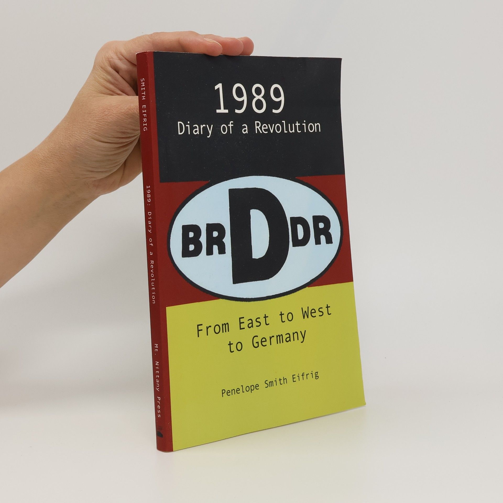 Penelope Smith Eifrig From East to West to Germany, 1989