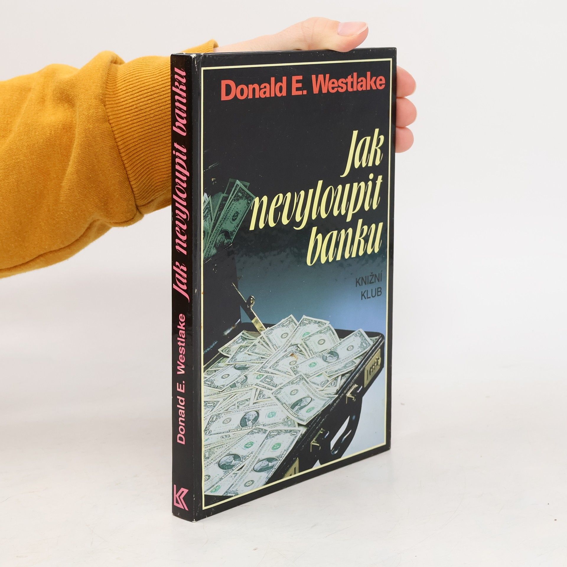 Donald E. Westlake Jak nevyloupit banku
