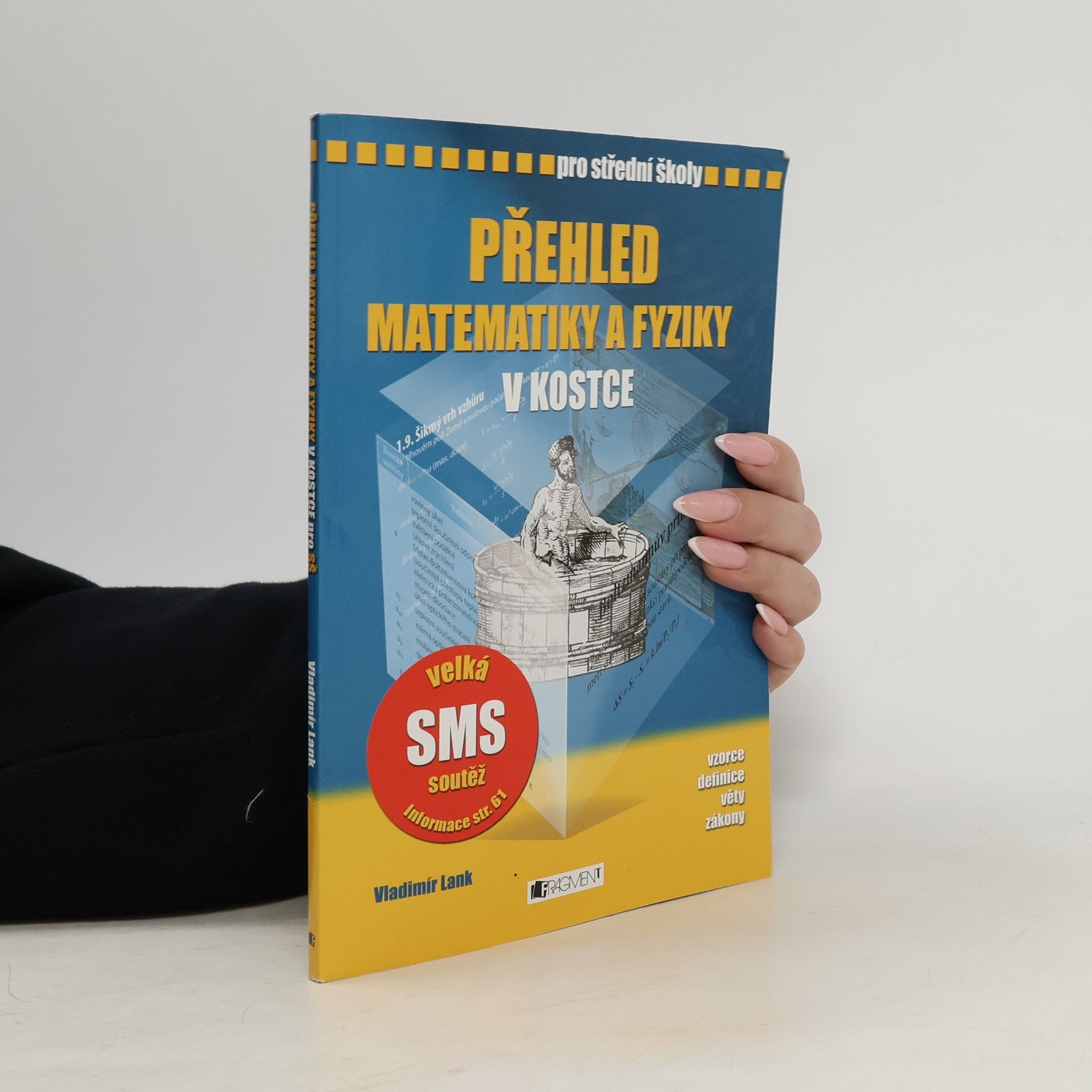 Vladimír Lank Přehled matematiky a fyziky v kostce pro střední školy