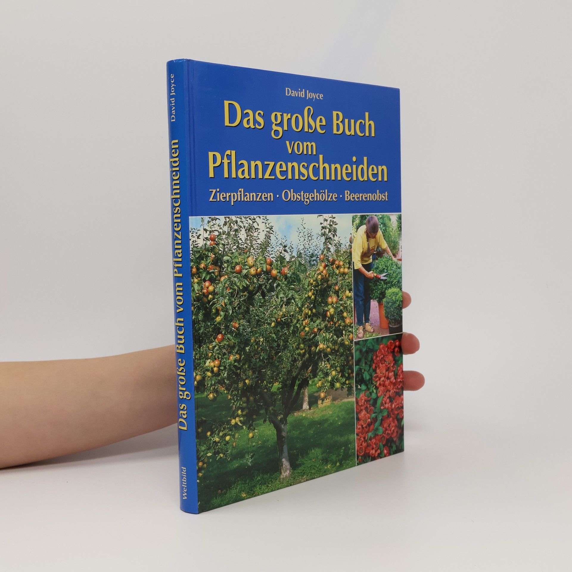 David Joyce Das große Buch vom Pflanzenschneiden
