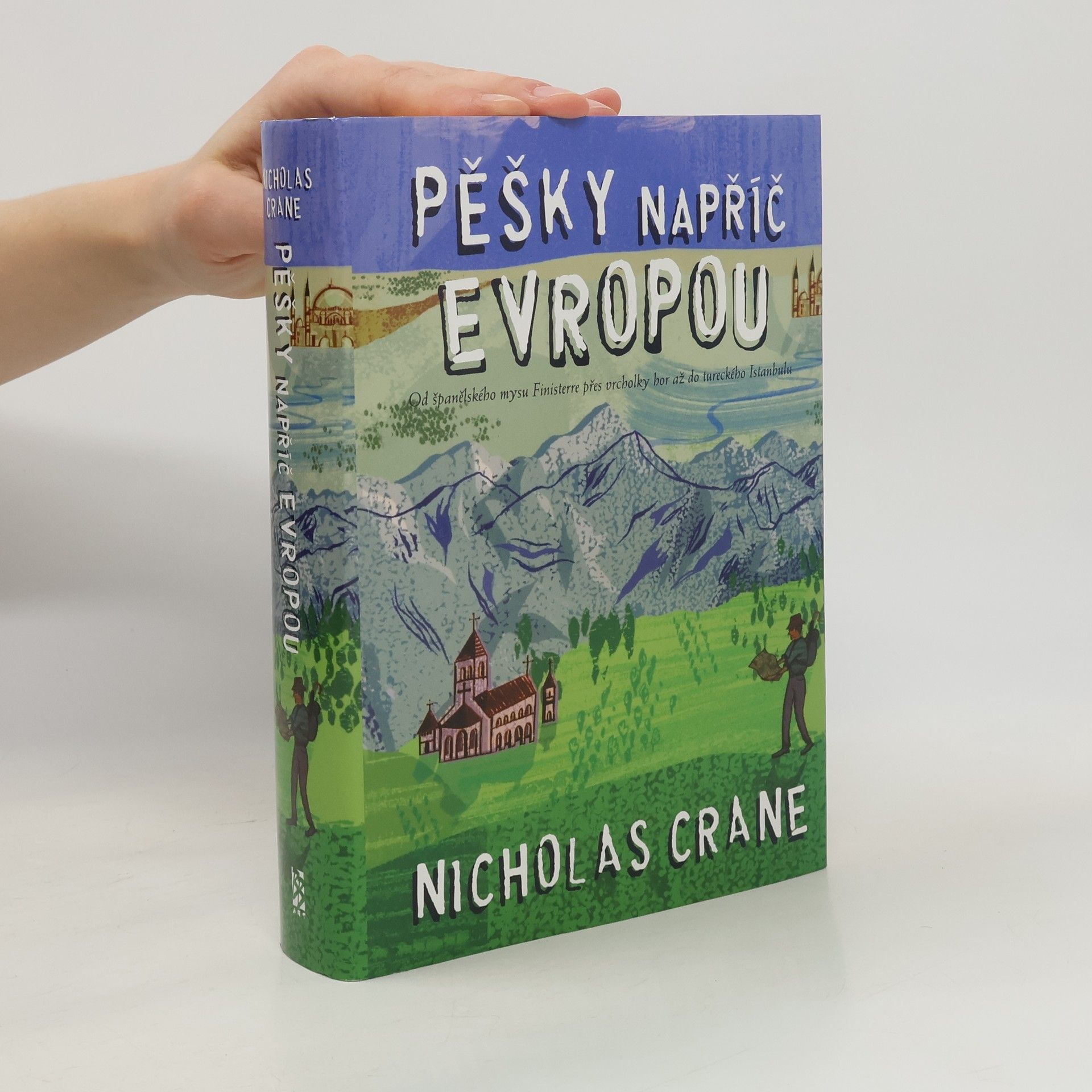 Pěšky napříč Evropou: Od španělského mysu Finisterre přes vrcholky hor až do tureckého Istanbulu