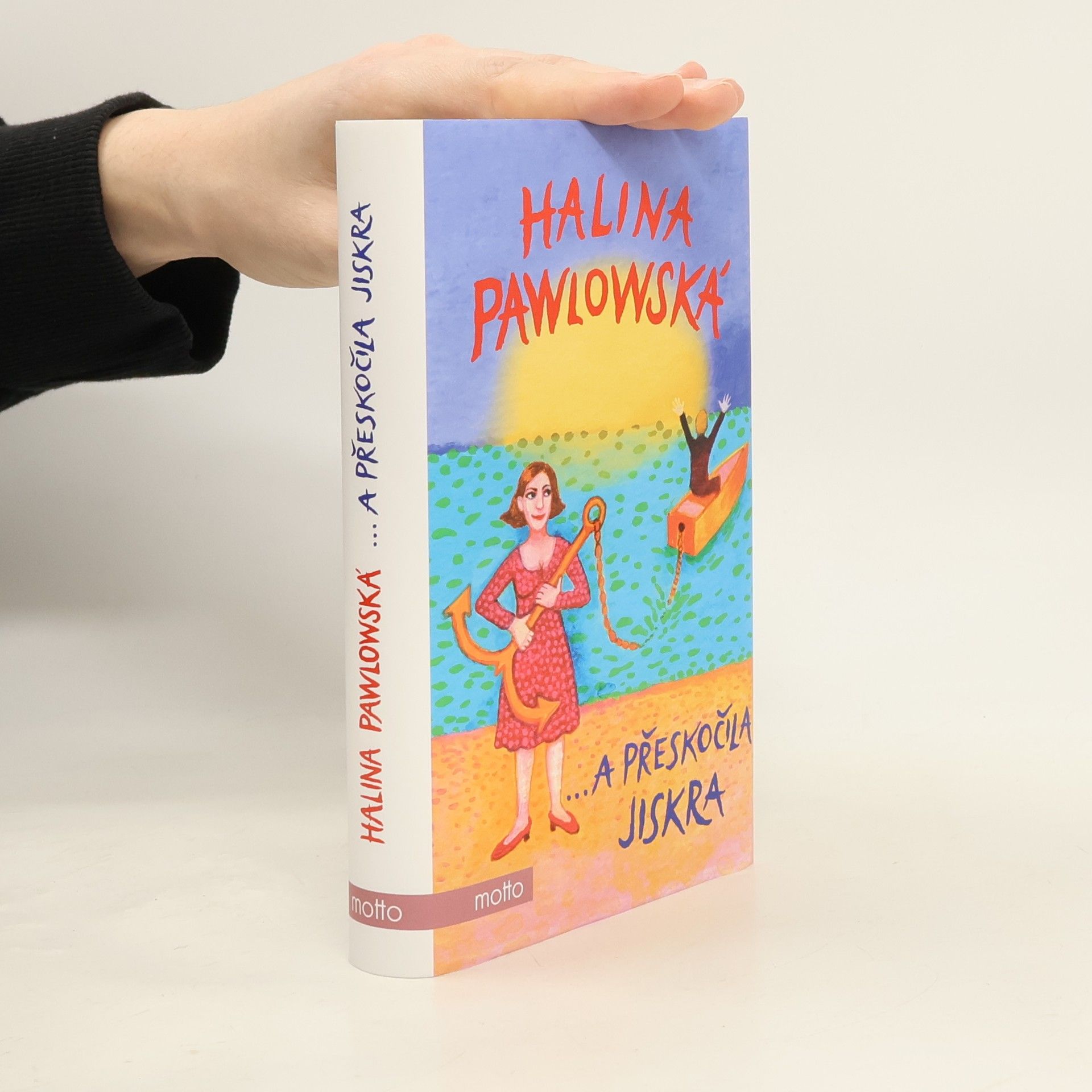 Halina Pawlowská ...a přeskočila jiskra