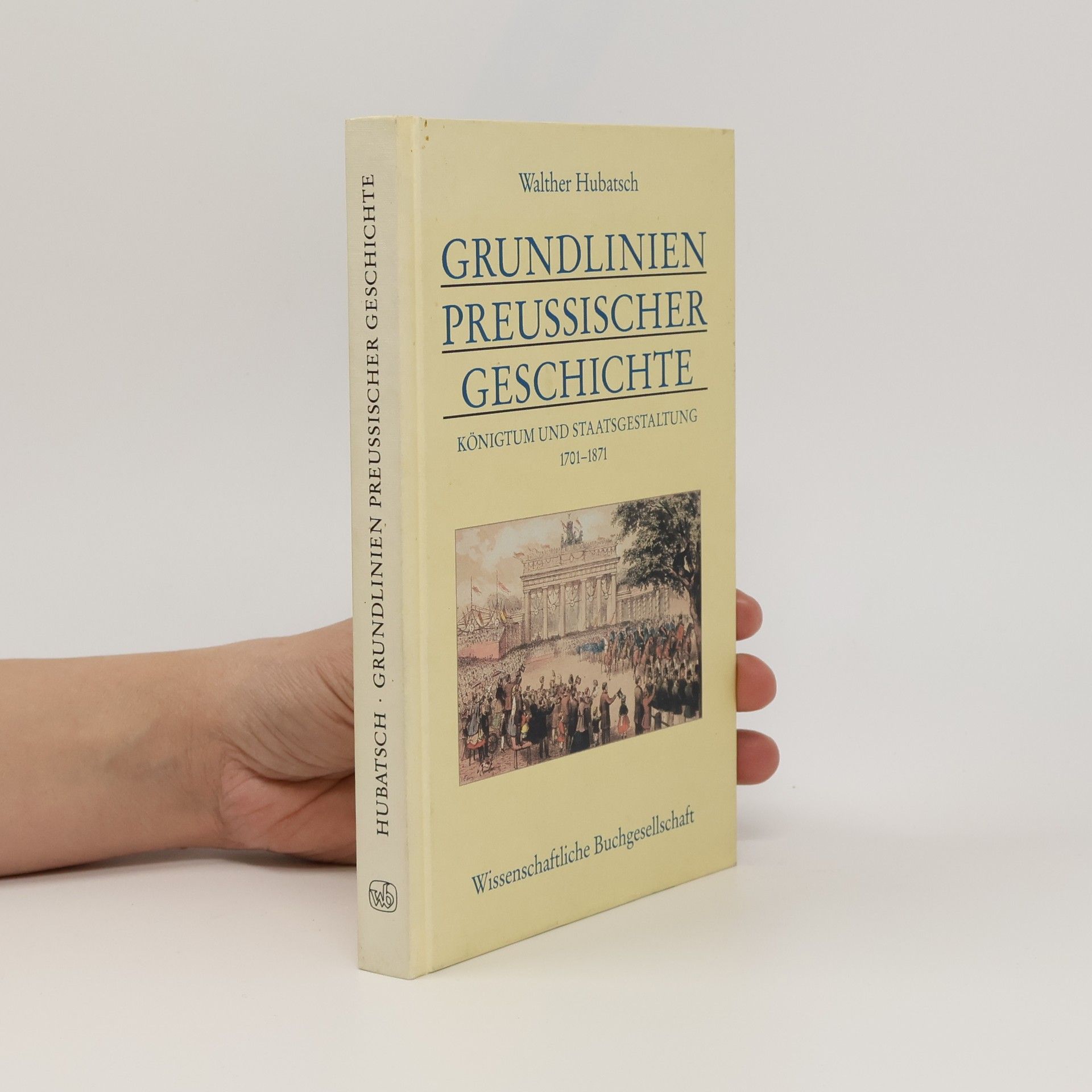 Walther Hubatsch Grundlinien preussischer Geschichte
