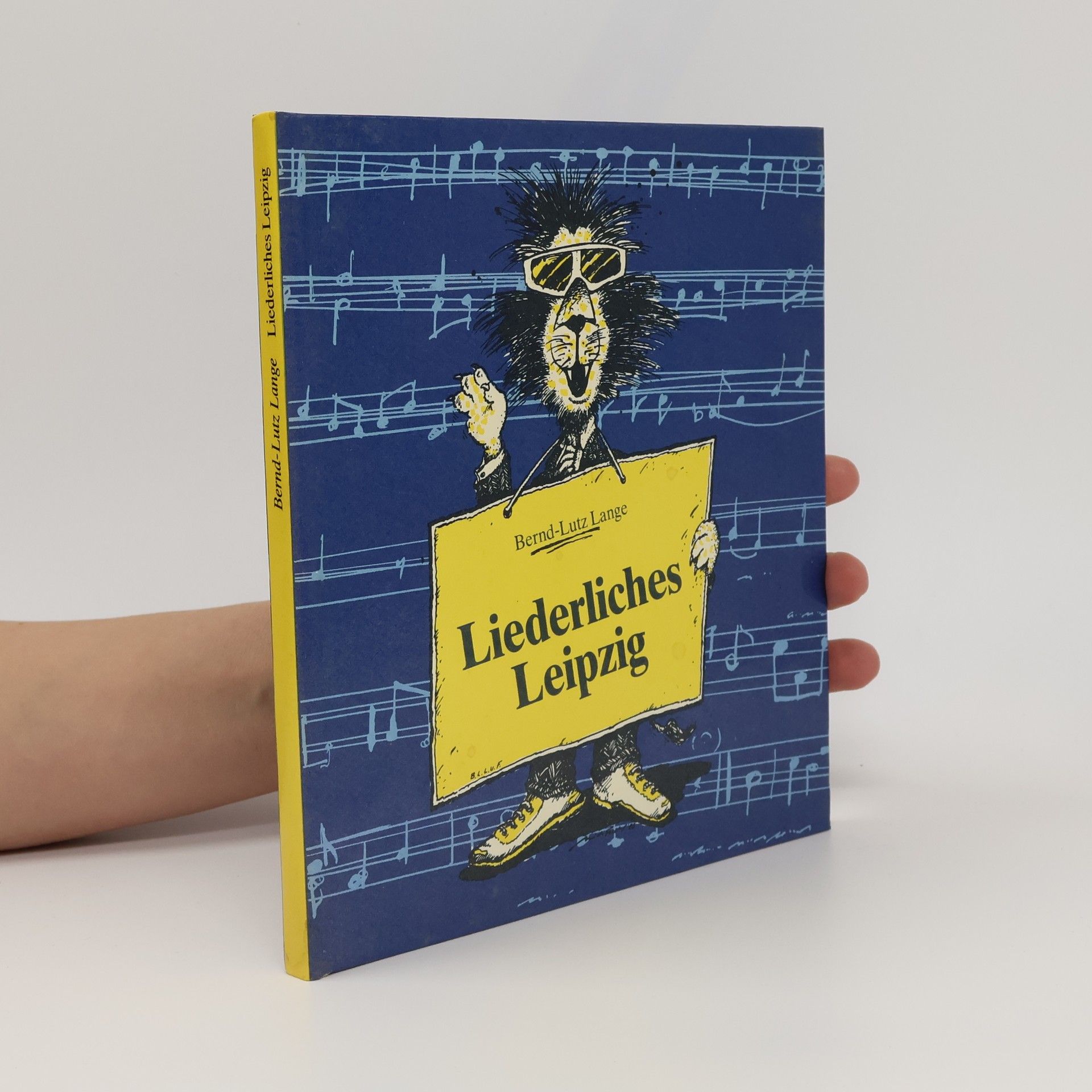 Bernd Lutz Liederliches Leipzig