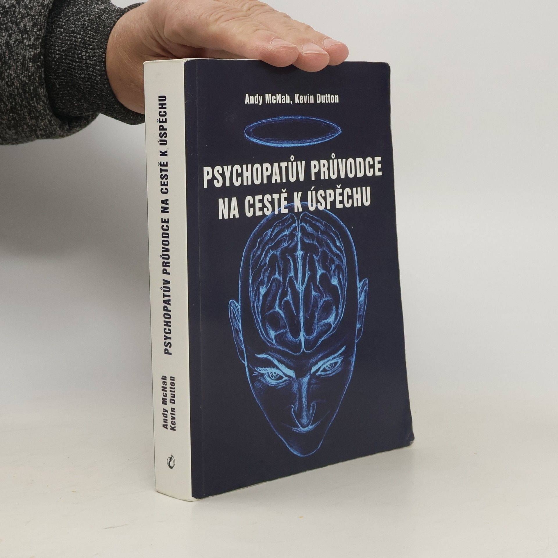 Andy McNab Psychopatův průvodce na cestě k úspěchu