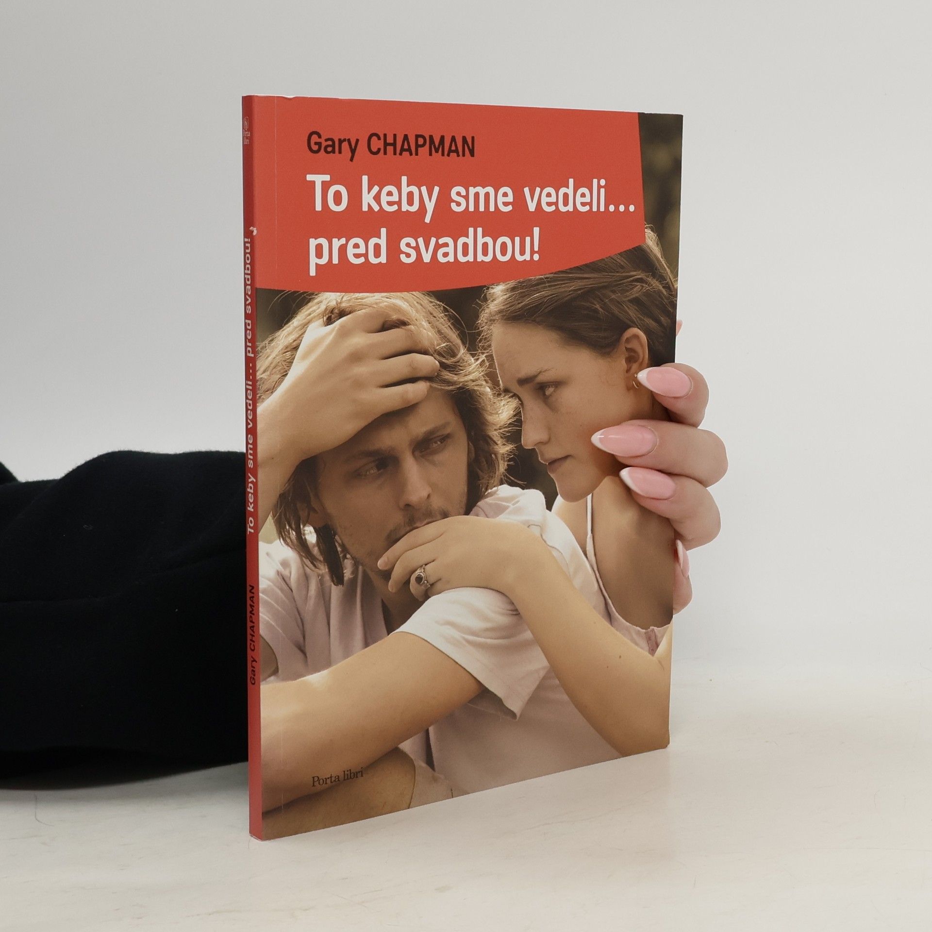 Gary Chapman To keby sme vedeli... pred svadbou!