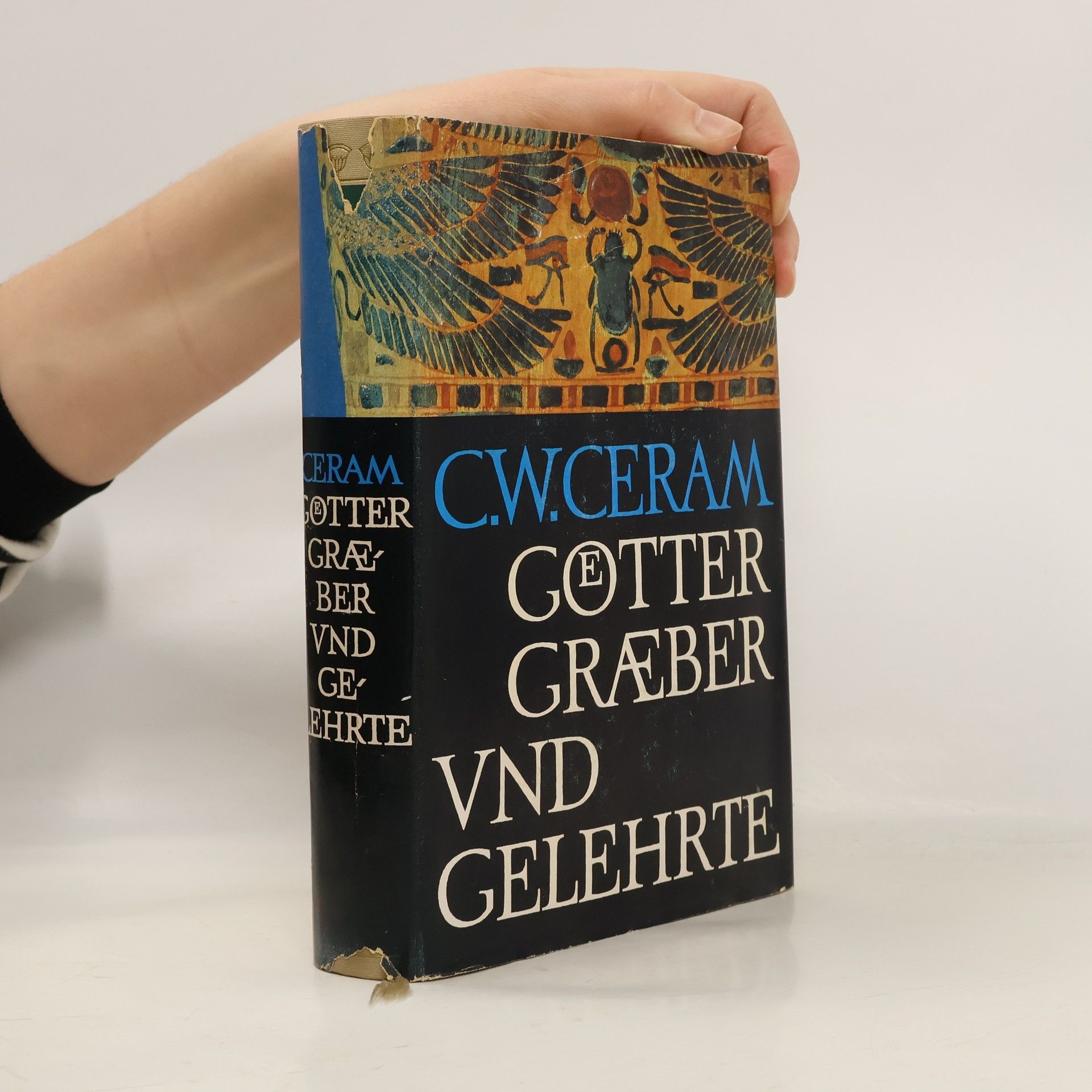 C. W. Ceram Götter Gräber und Gelehrte
