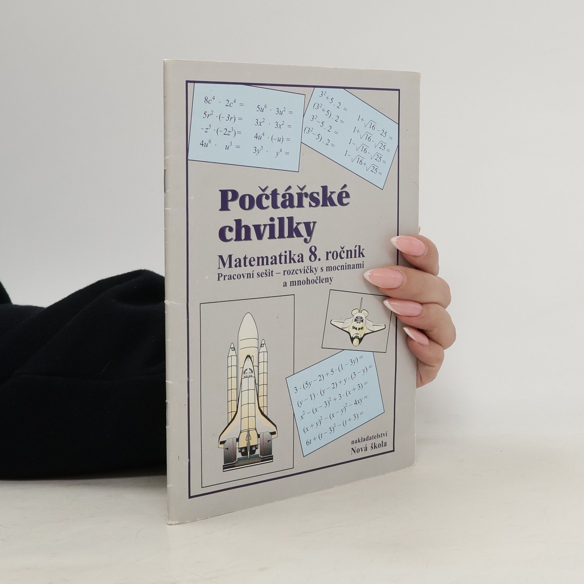 Zdena Rosecká Počtářské chvilky: Matematika 8. ročník, pracovní sešit