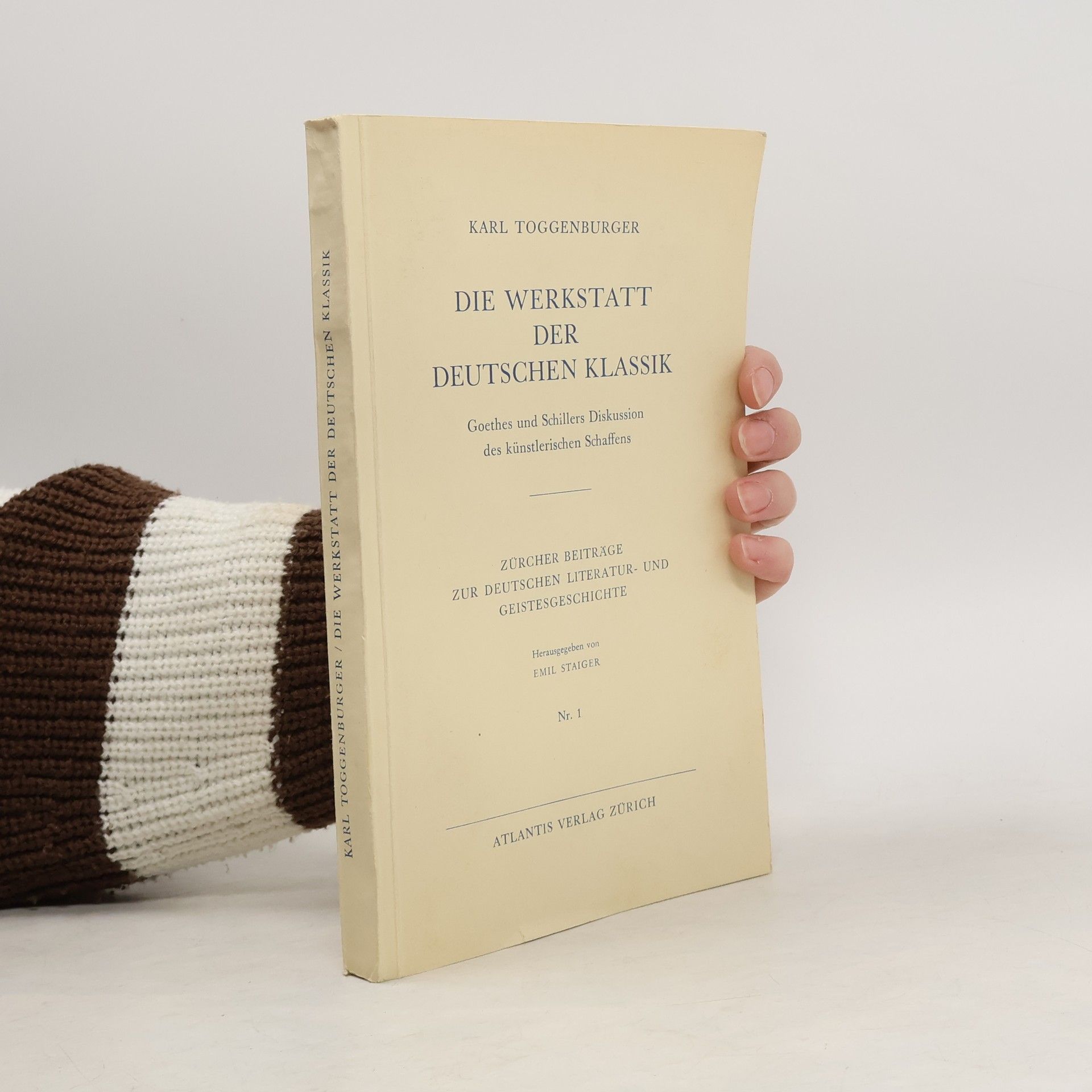 Karl Toggenburger Die Werkstatt der deutschen Klassik