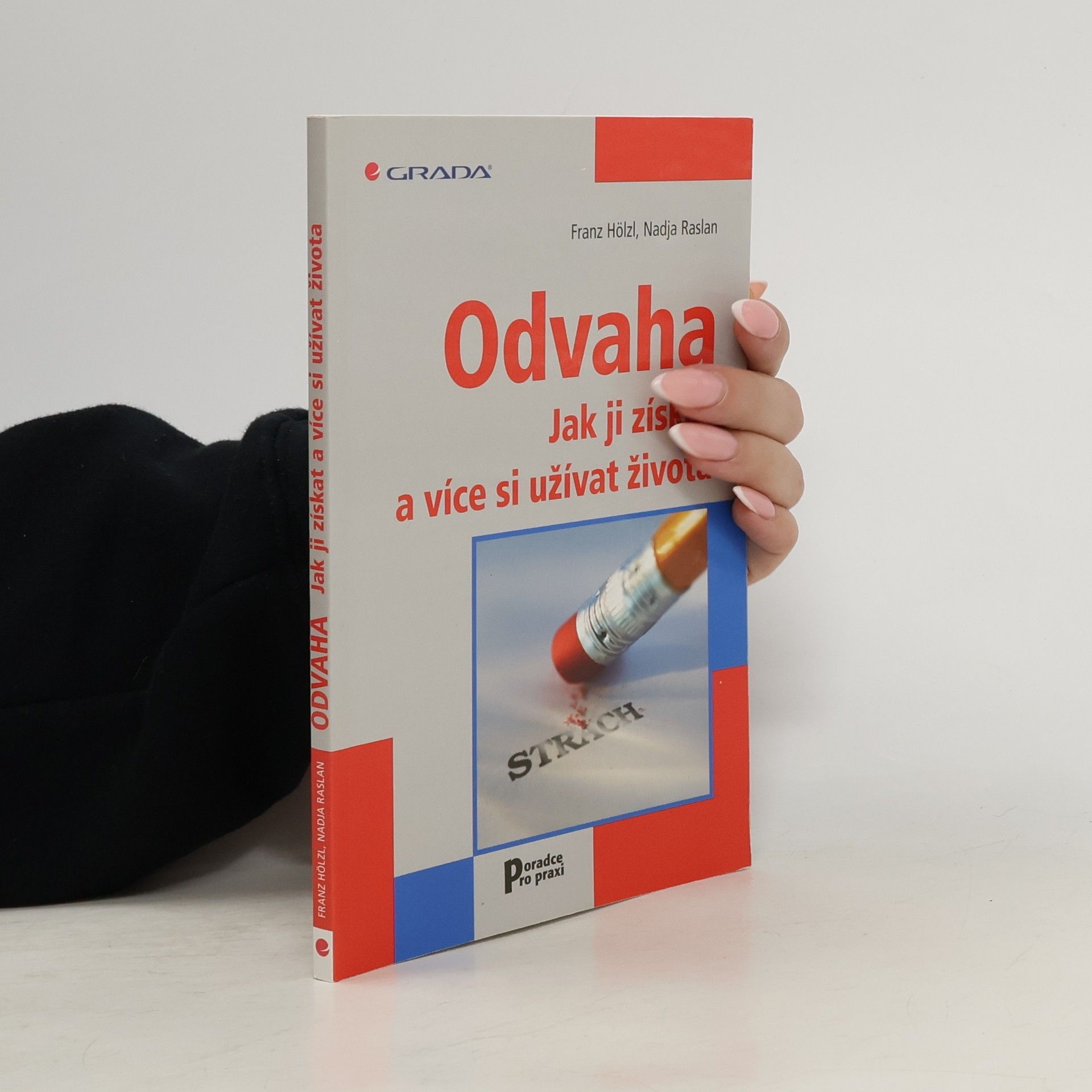 Odvaha : jak ji získat a více si užívat života