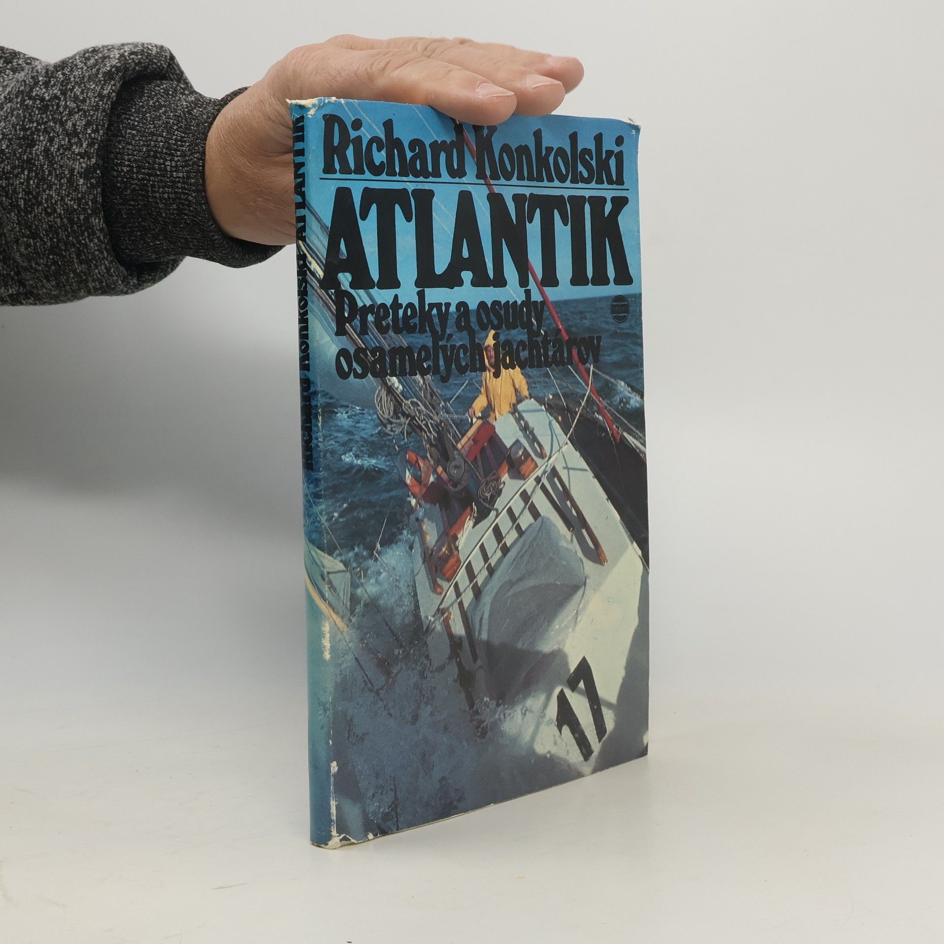 Richard Konkolski Atlantik. Preteky a osudy osamelých jachtárov