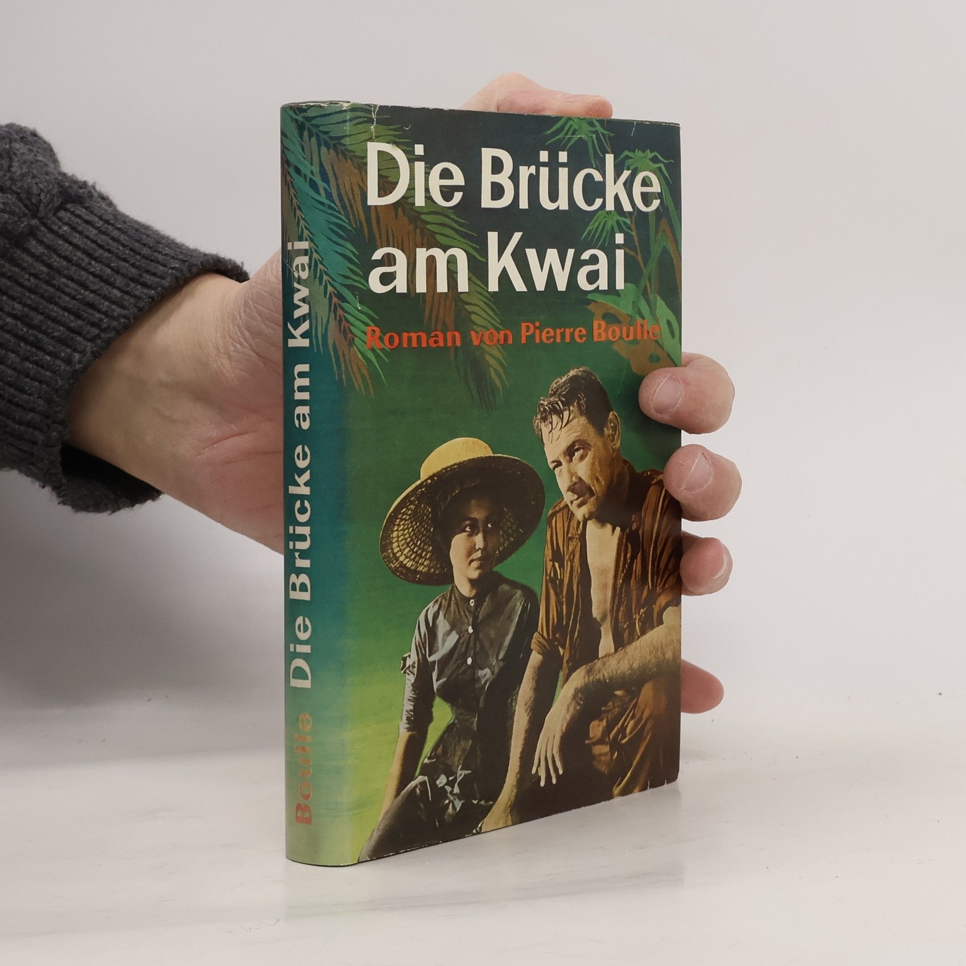 Piere Boulle Die Brücke am Kwai