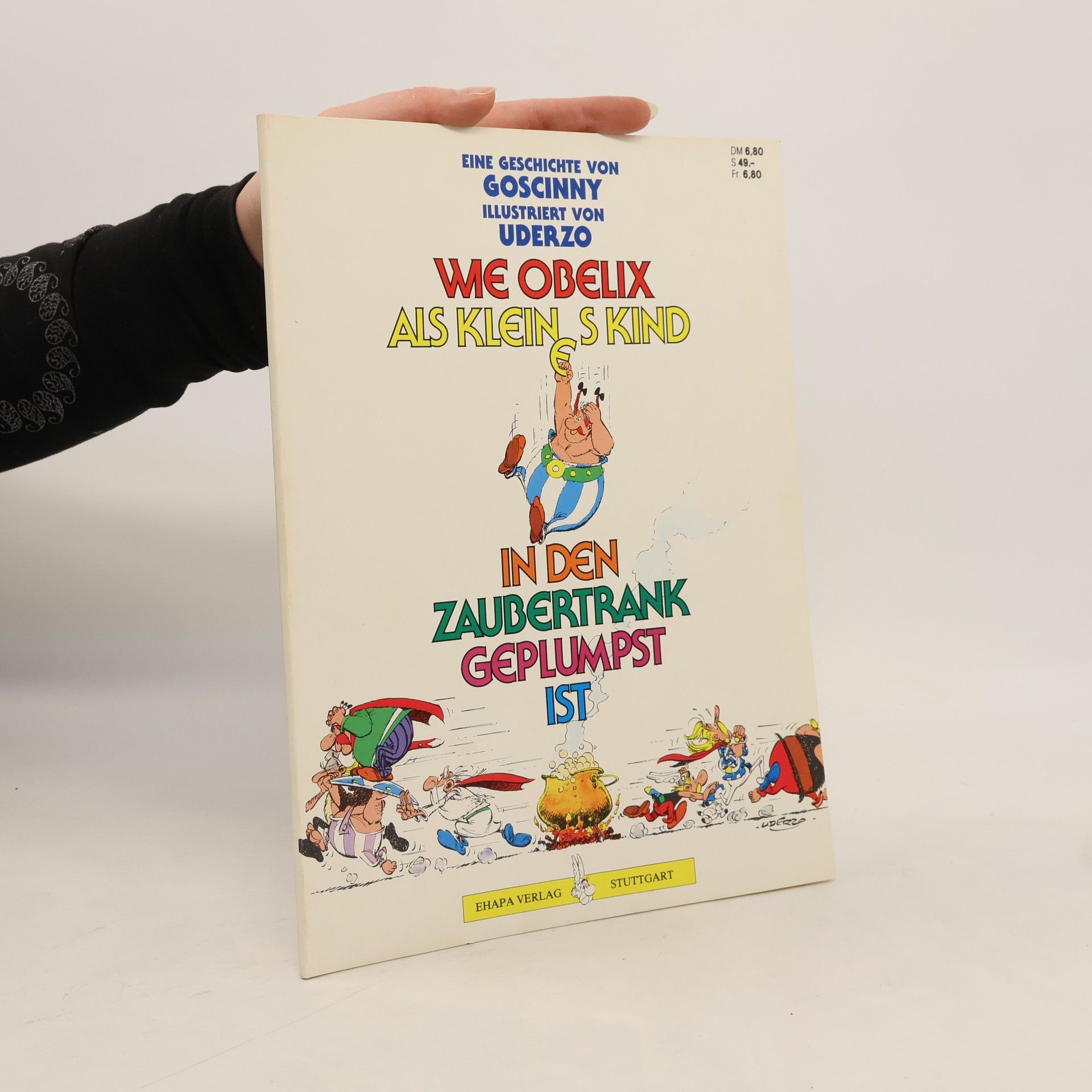 Kolektív autorov Wie Obelix als kleines Kind in den Zaubertrank geplumpst ist