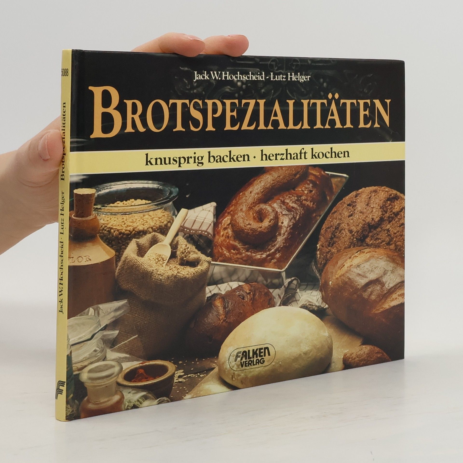 Jack W. Hochscheid Brotspezialitäten backen und kochen