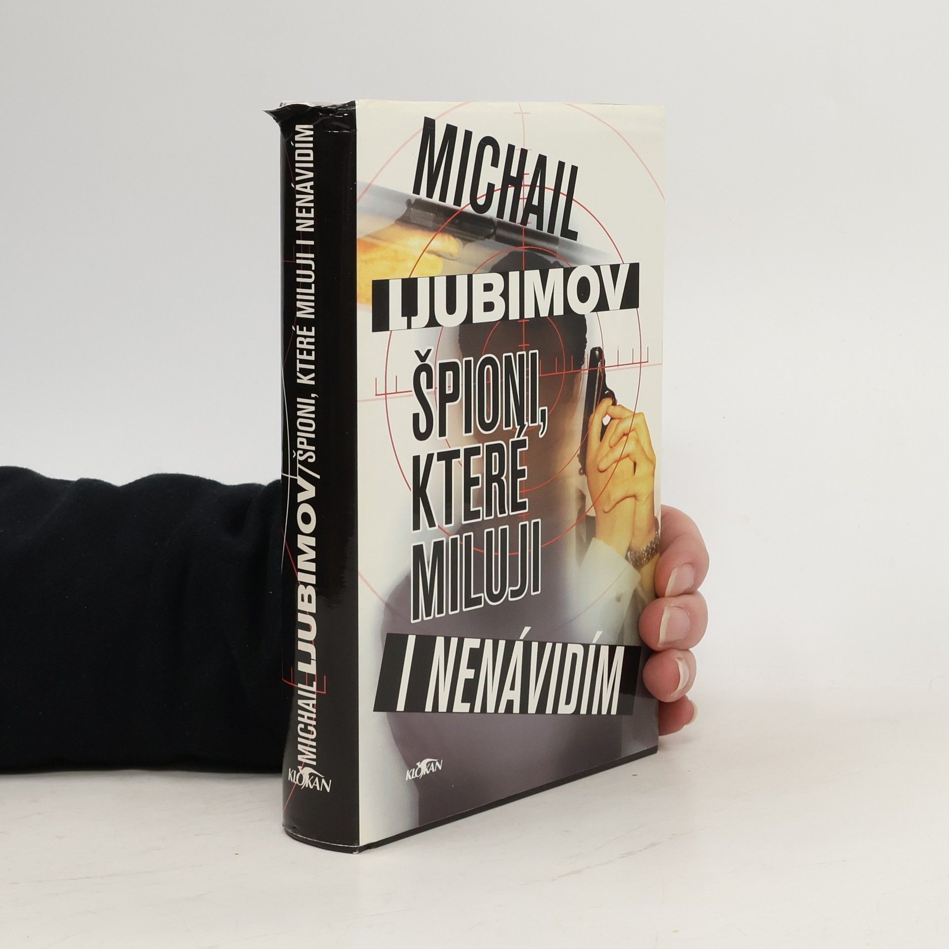 Michail Ljubimov Špioni, které miluji i nenávidím