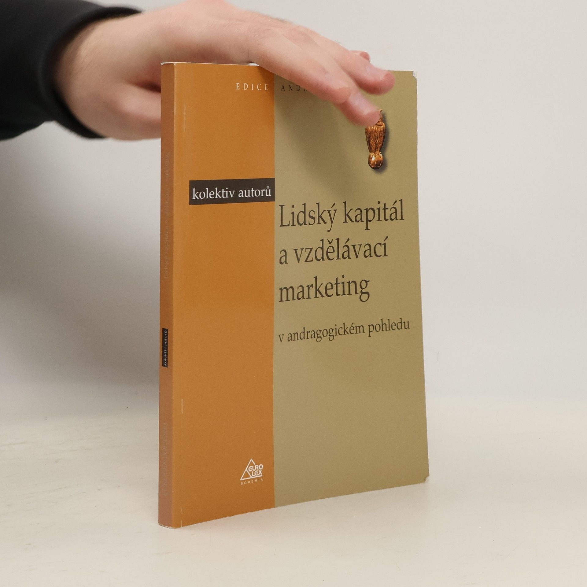 Kolektív autorov Lidský kapitál a vzdělávací marketing. V andragogickém pohledu