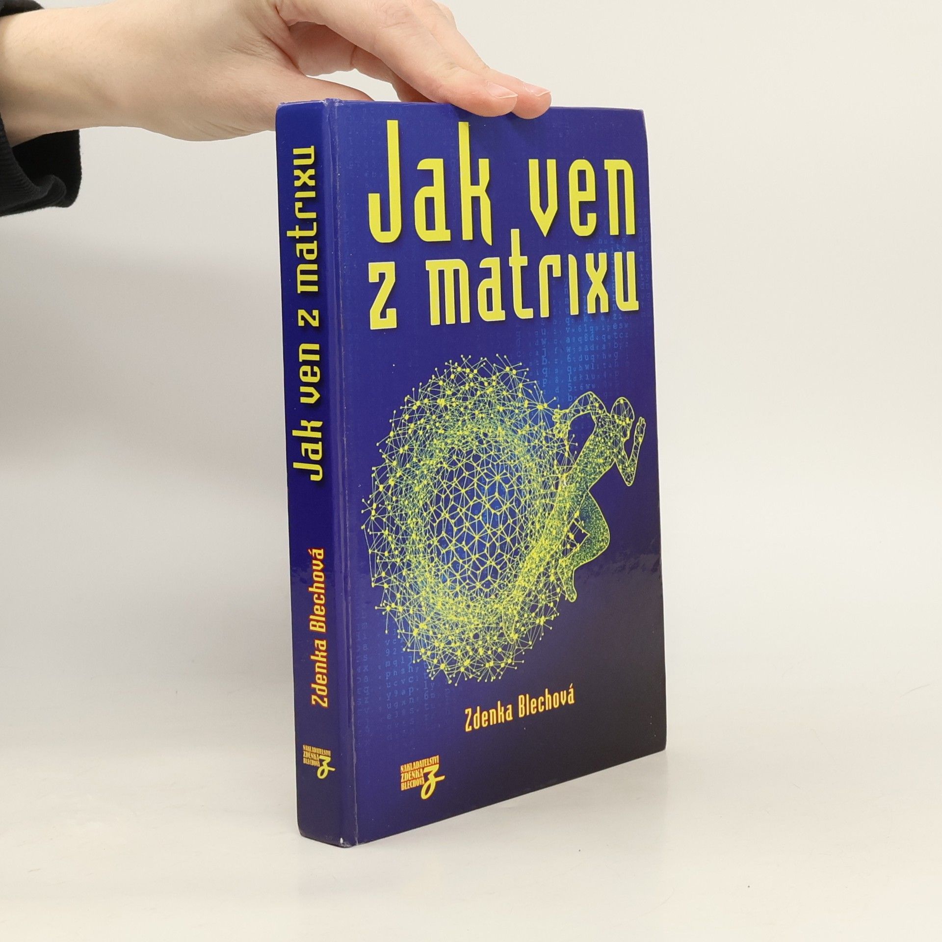 Zdenka Blechová Jak ven z matrixu