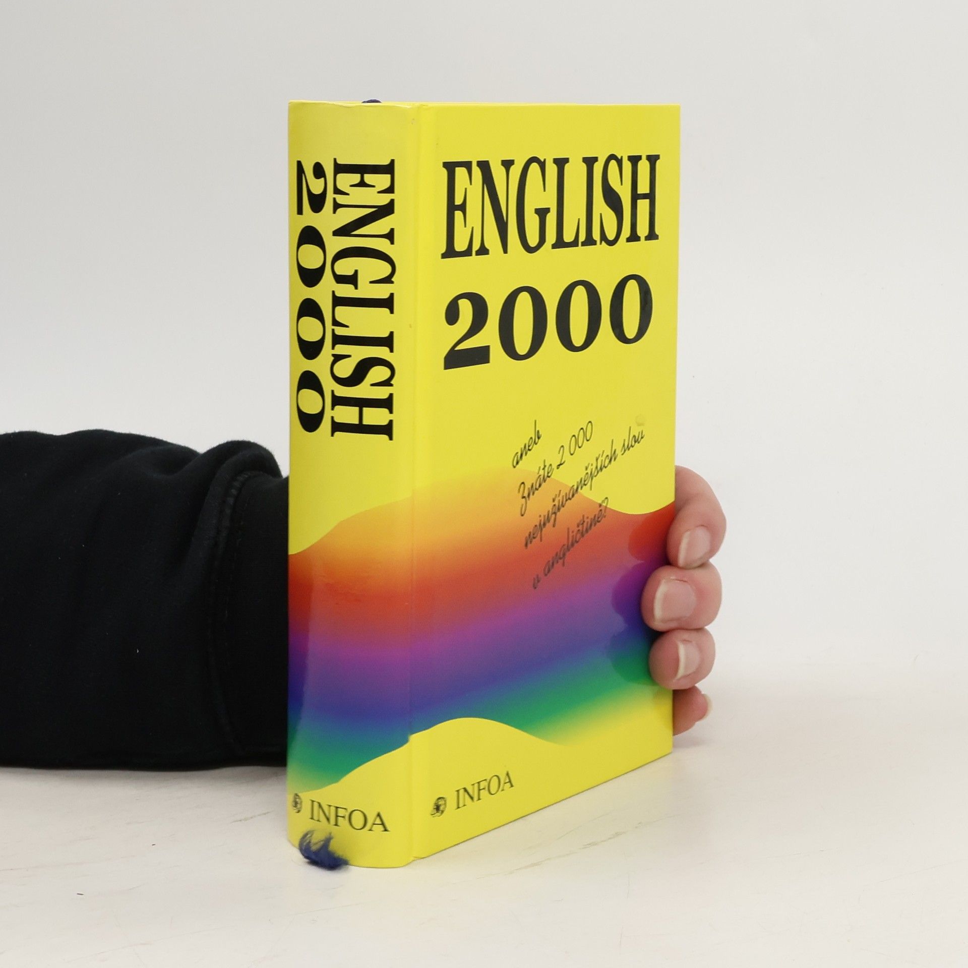 Collectif d'auteurs English 2000, aneb, Znáte 2000 nejužívanějších slov v angličtině?