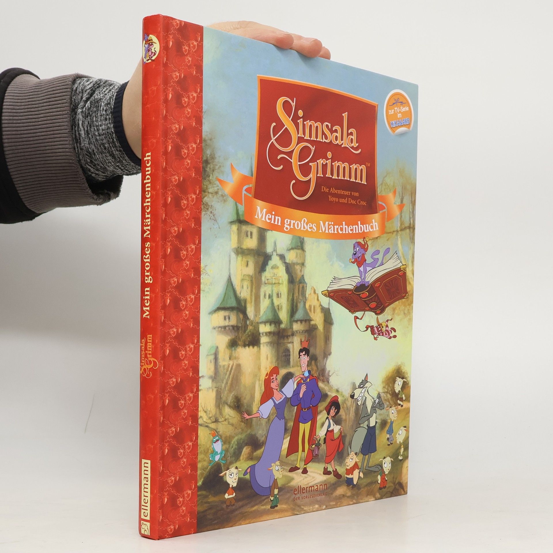 Simsala Grimm, die Abenteuer von Yoyo und Doc Croc - mein großes Märchenbuch