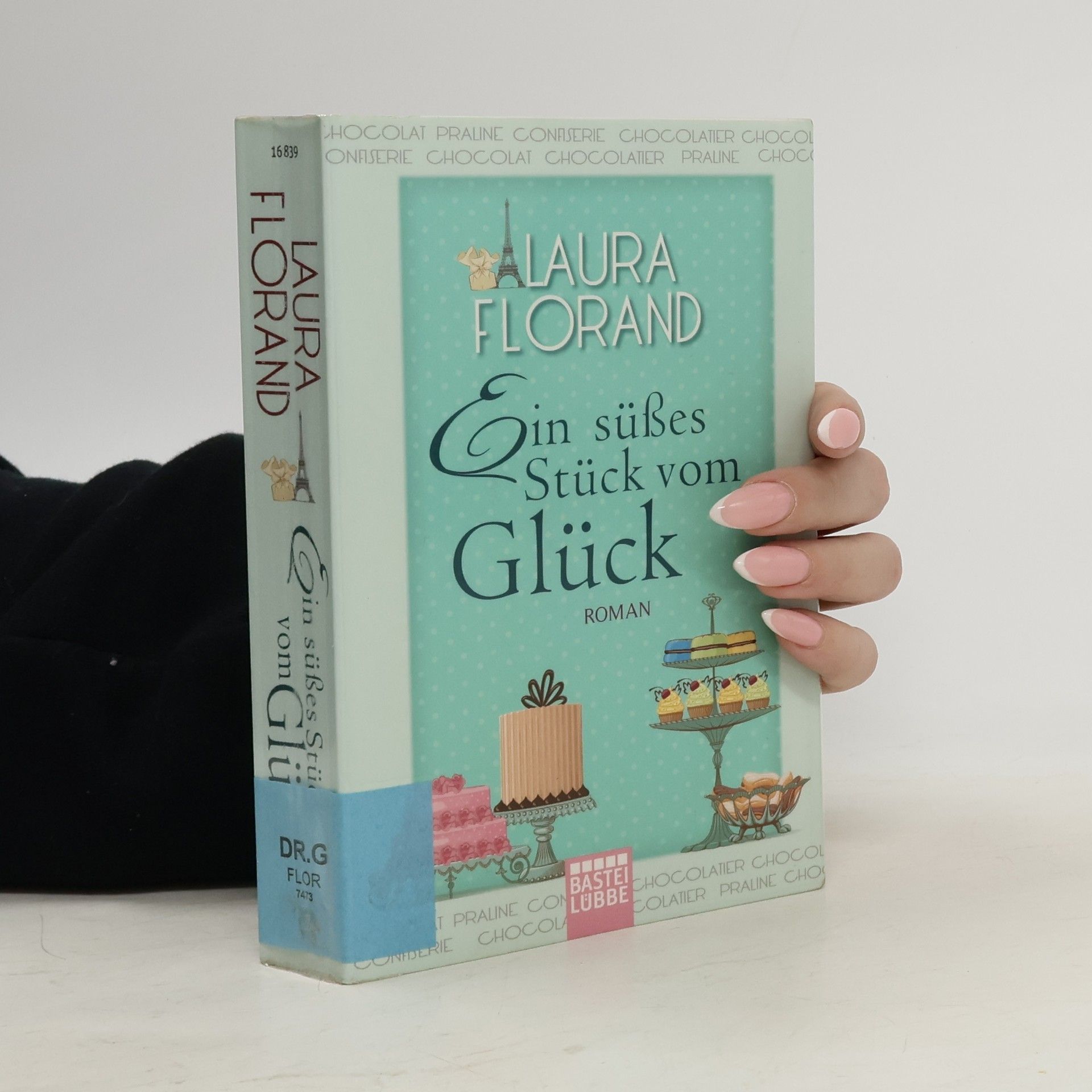 Laura Florand Ein süßes Stück vom Glück