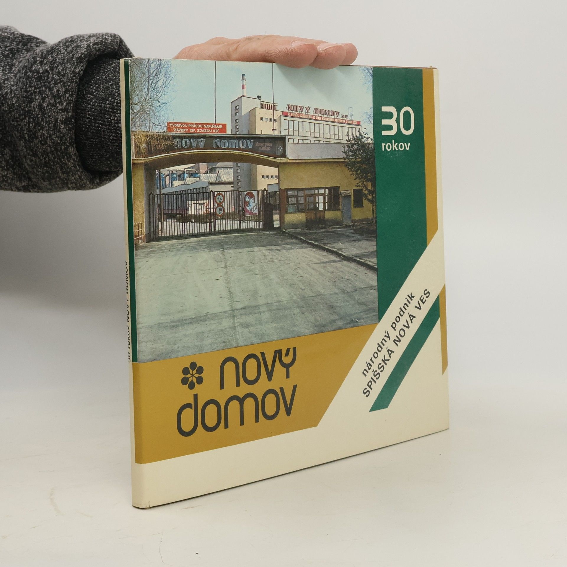 Kolektív autorov 30 rokov Nový Domov, n. p., Spišská Nová Ves